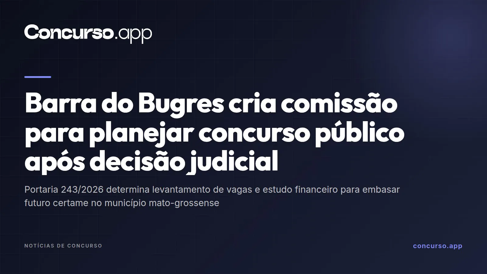 Barra do Bugres cria comissão para planejar concurso público após decisão judicial