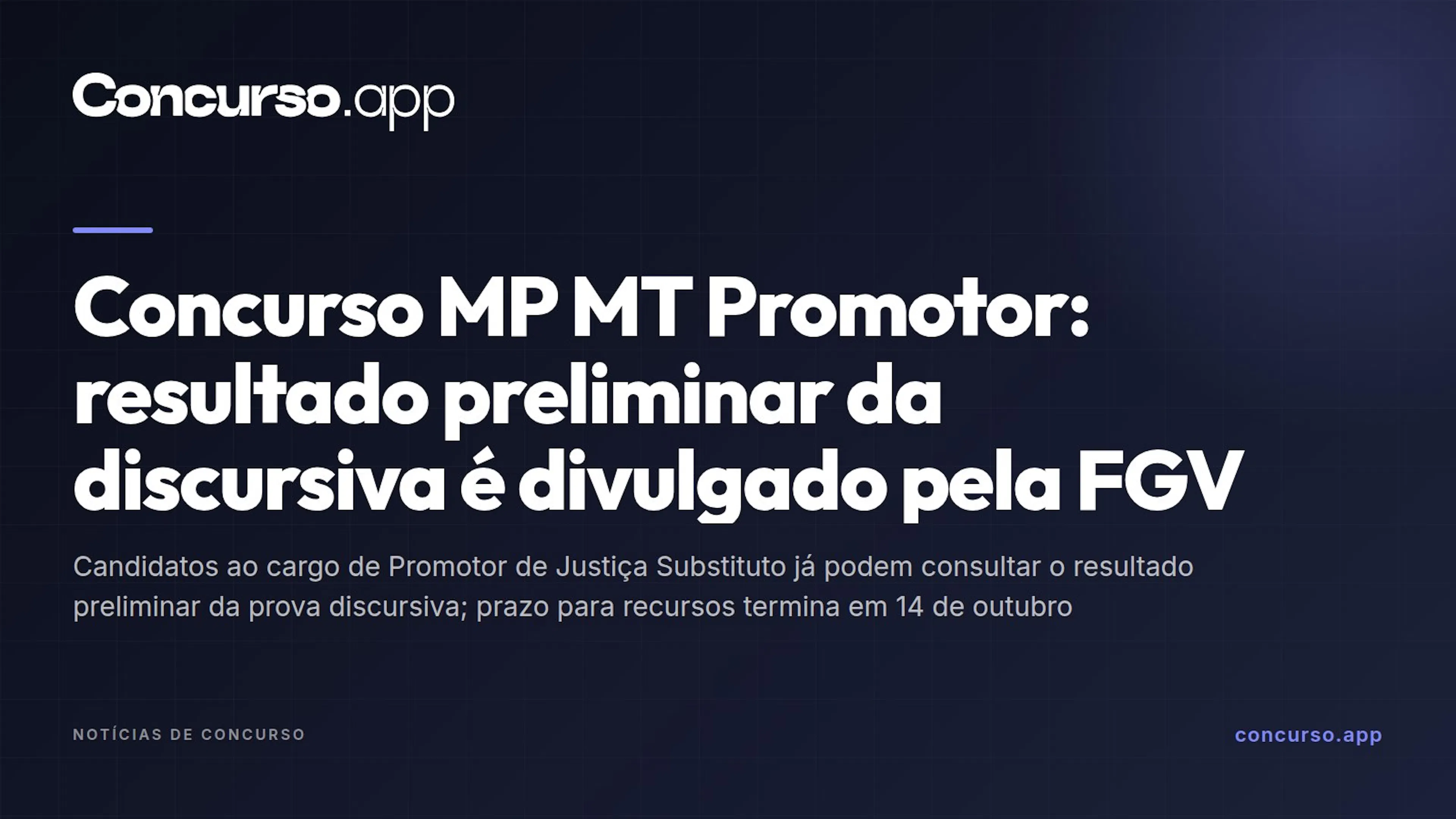 Concurso MP MT Promotor: resultado preliminar da discursiva é divulgado pela FGV
