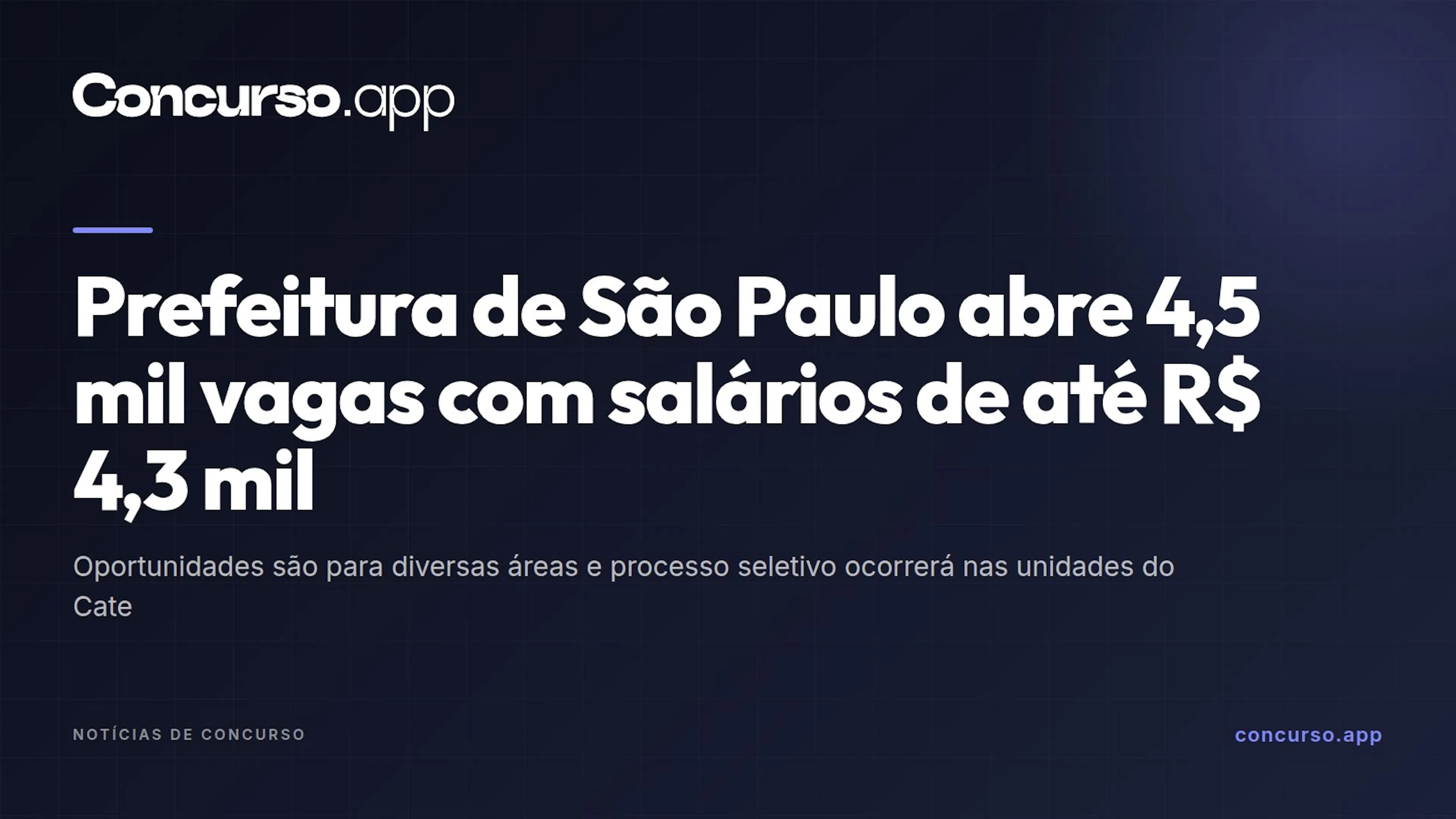 Prefeitura de São Paulo abre 4,5 mil vagas com salários de até R$ 4,3 mil