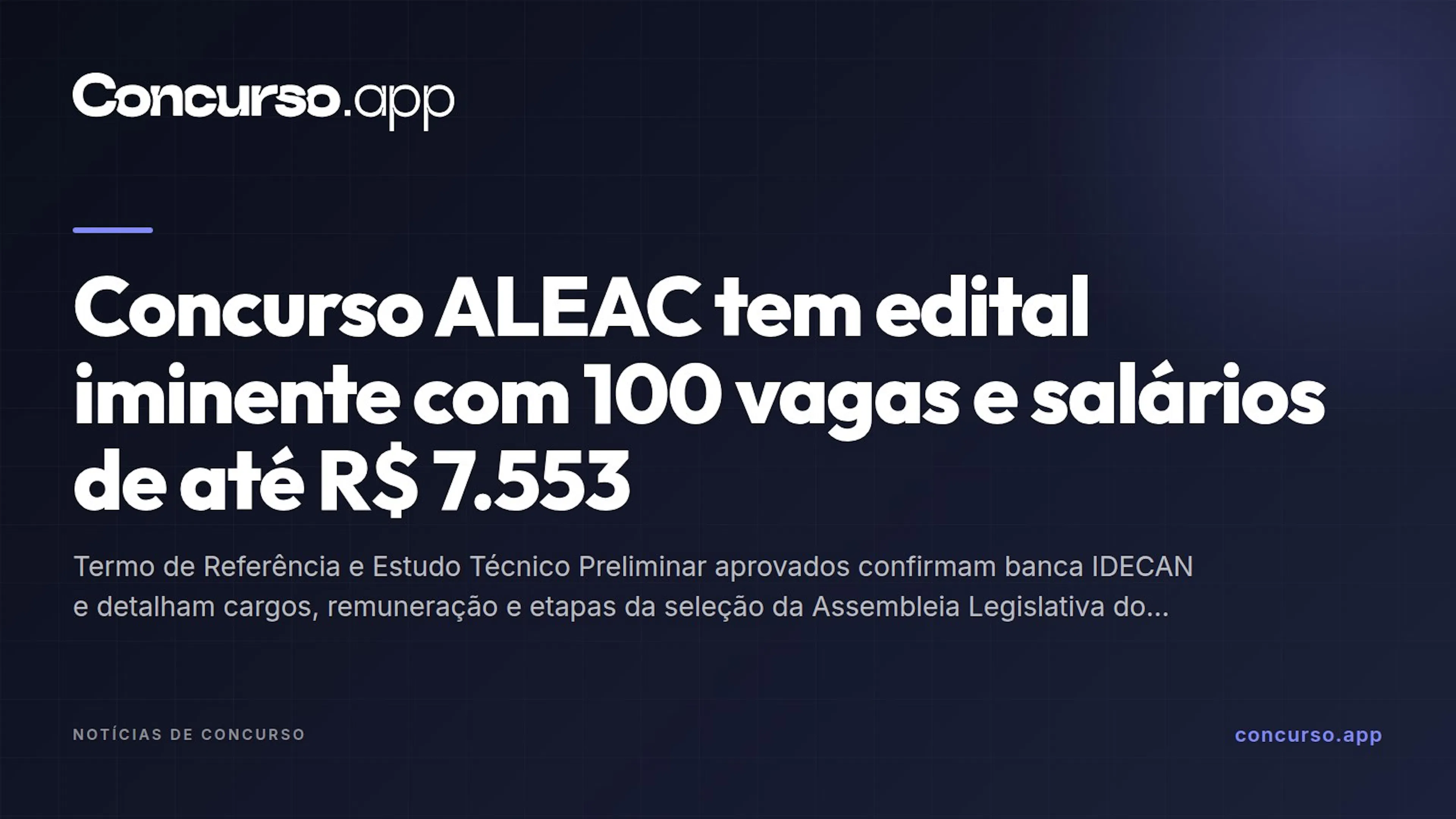 Concurso ALEAC tem edital iminente com 100 vagas e salários de até R$ 7.553