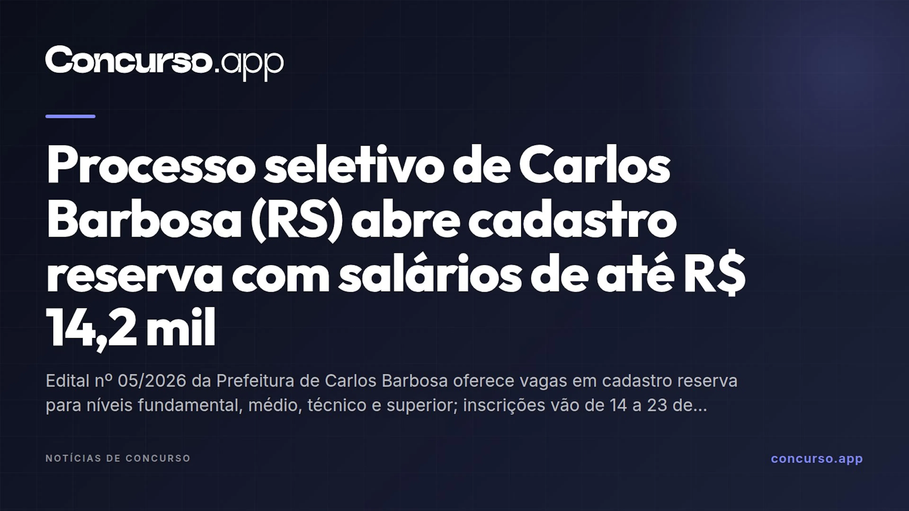 Processo seletivo de Carlos Barbosa (RS) abre cadastro reserva com salários de até R$ 14,2 mil