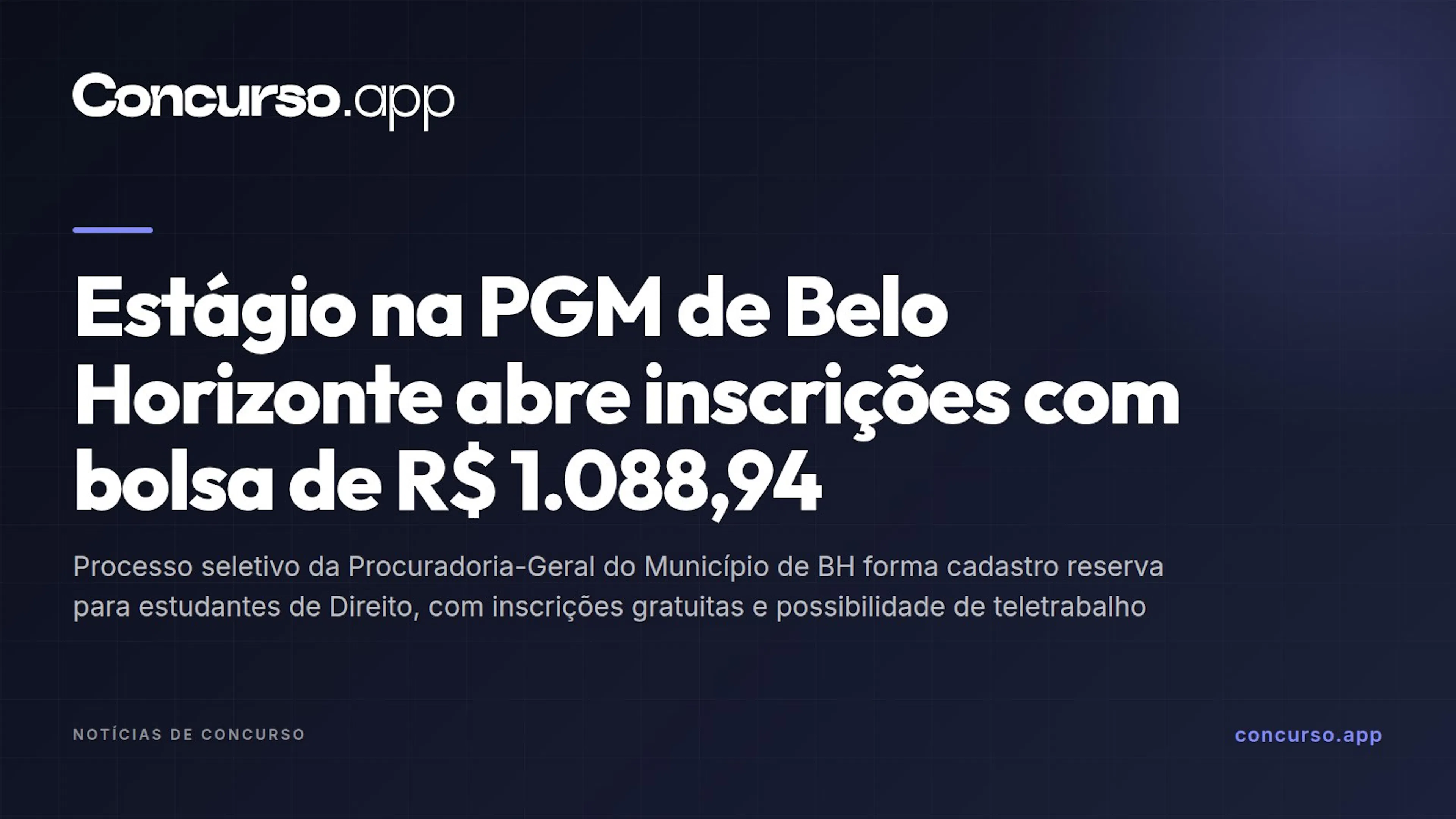 Estágio na PGM de Belo Horizonte abre inscrições com bolsa de R$ 1.088,94