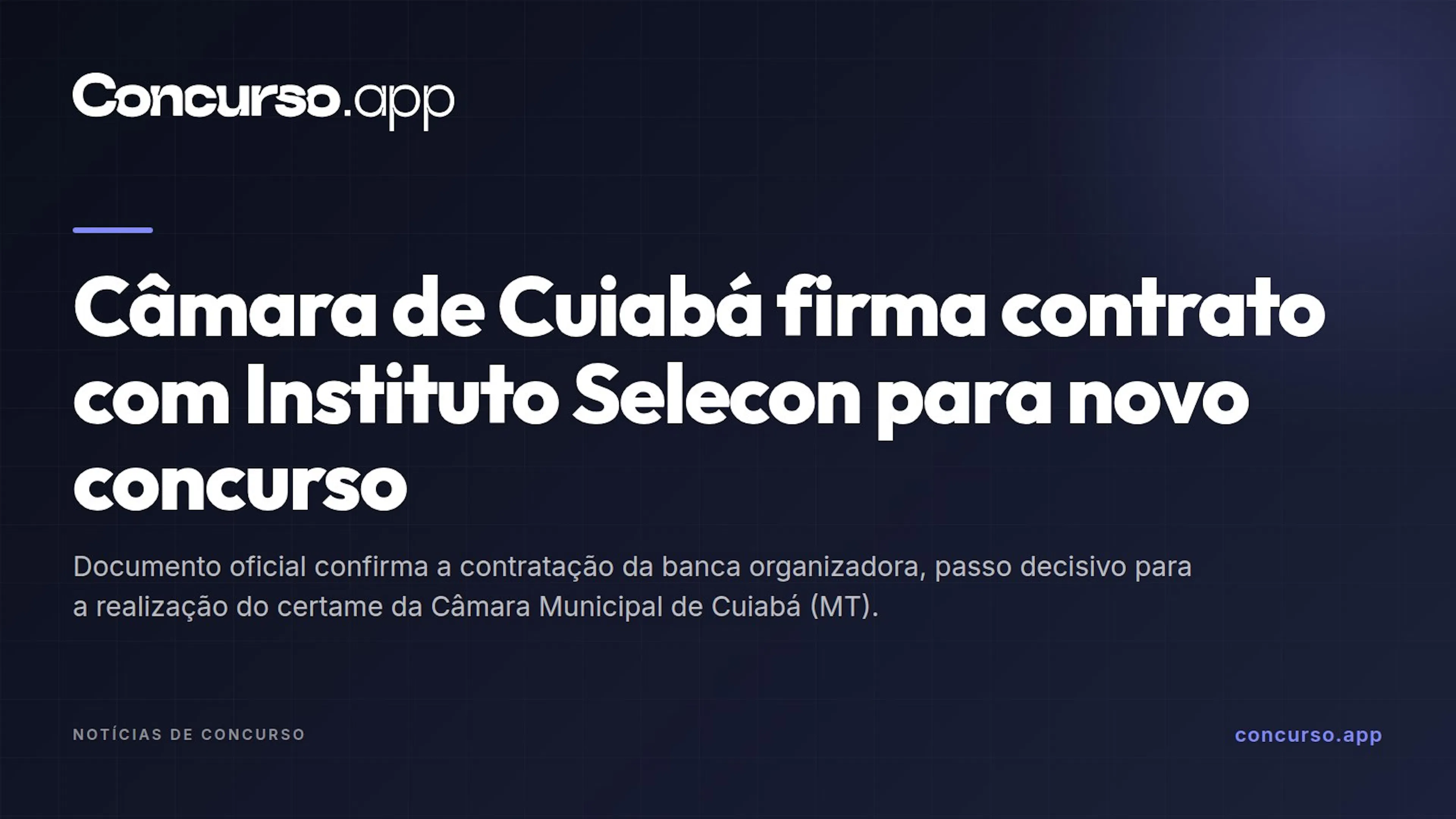 Câmara de Cuiabá firma contrato com Instituto Selecon para novo concurso