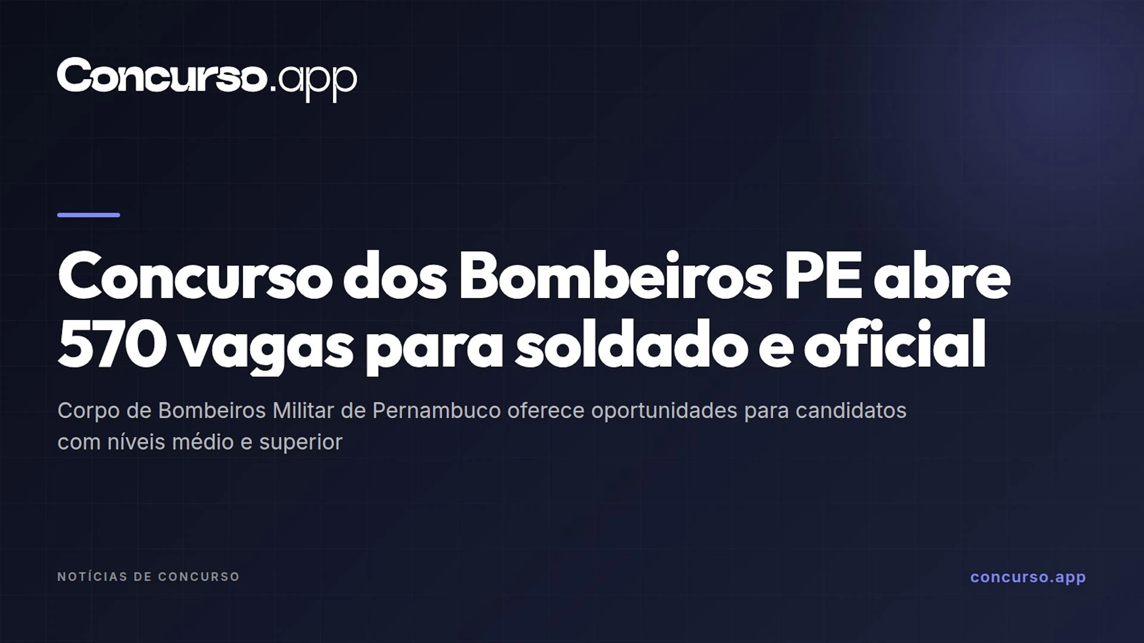 Concurso dos Bombeiros PE abre 570 vagas para soldado e oficial