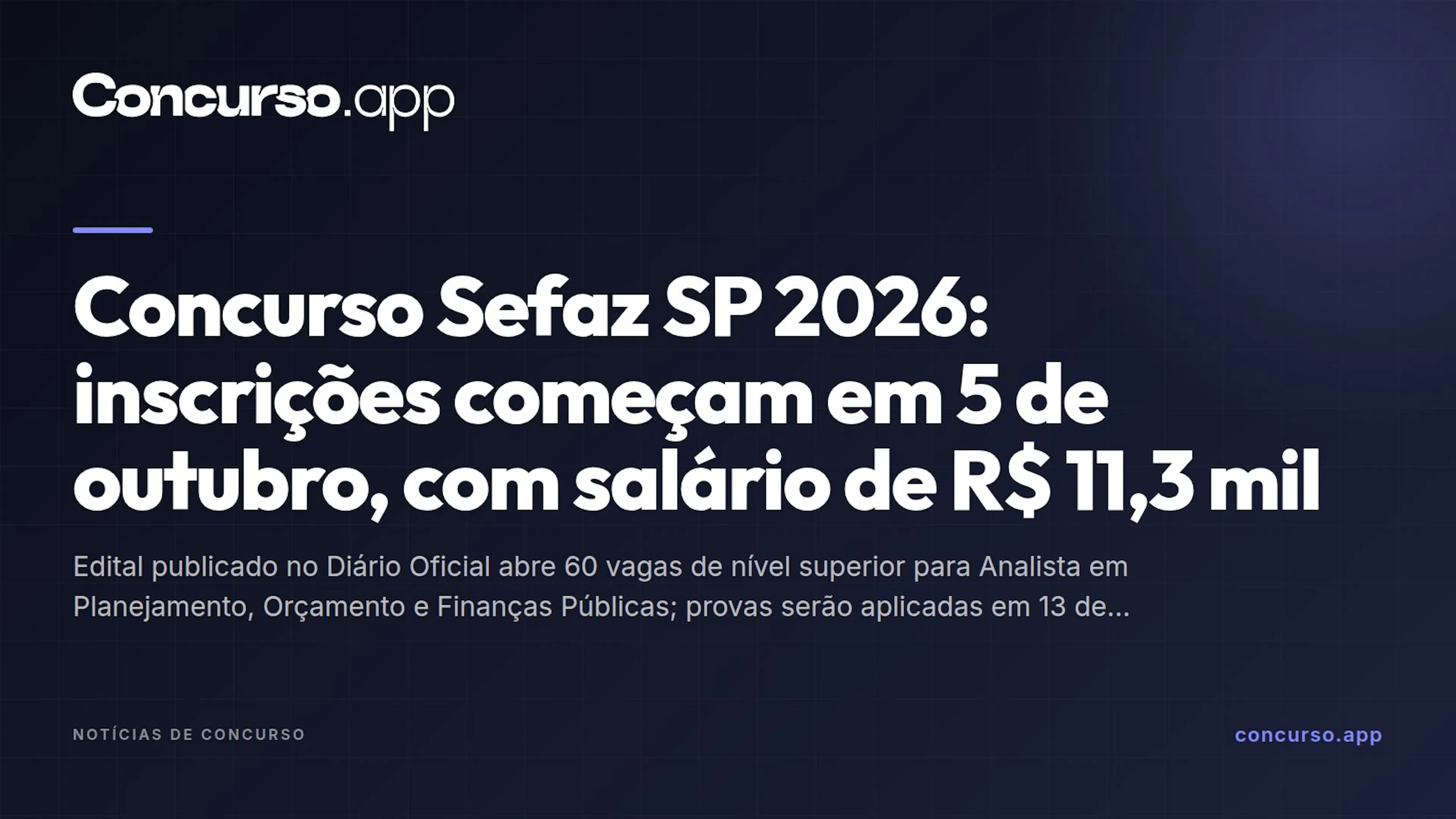 Concurso Sefaz SP 2026: inscrições começam em 5 de outubro, com salário de R$ 11,3 mil