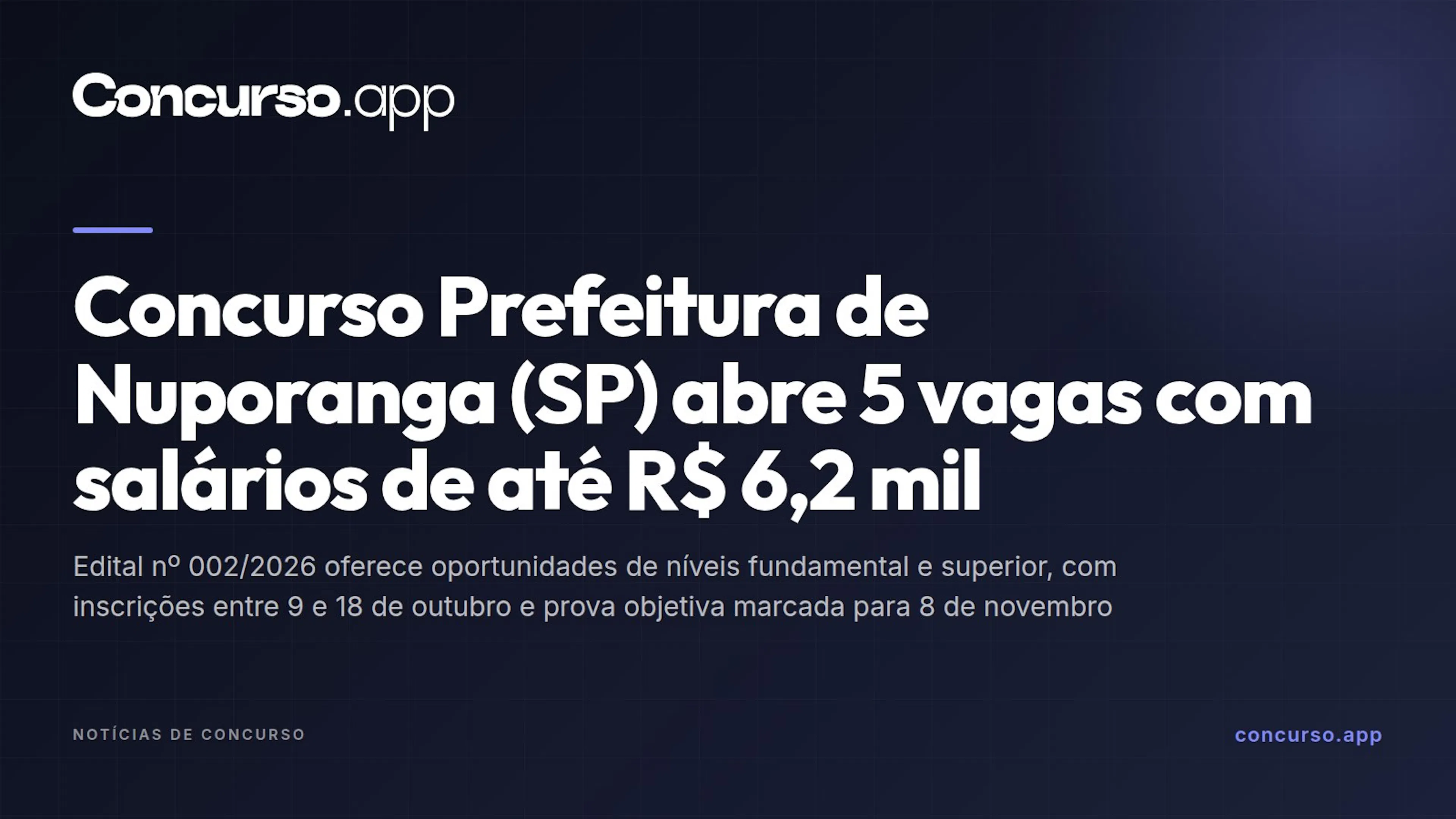 Concurso Prefeitura de Nuporanga (SP) abre 5 vagas com salários de até R$ 6,2 mil
