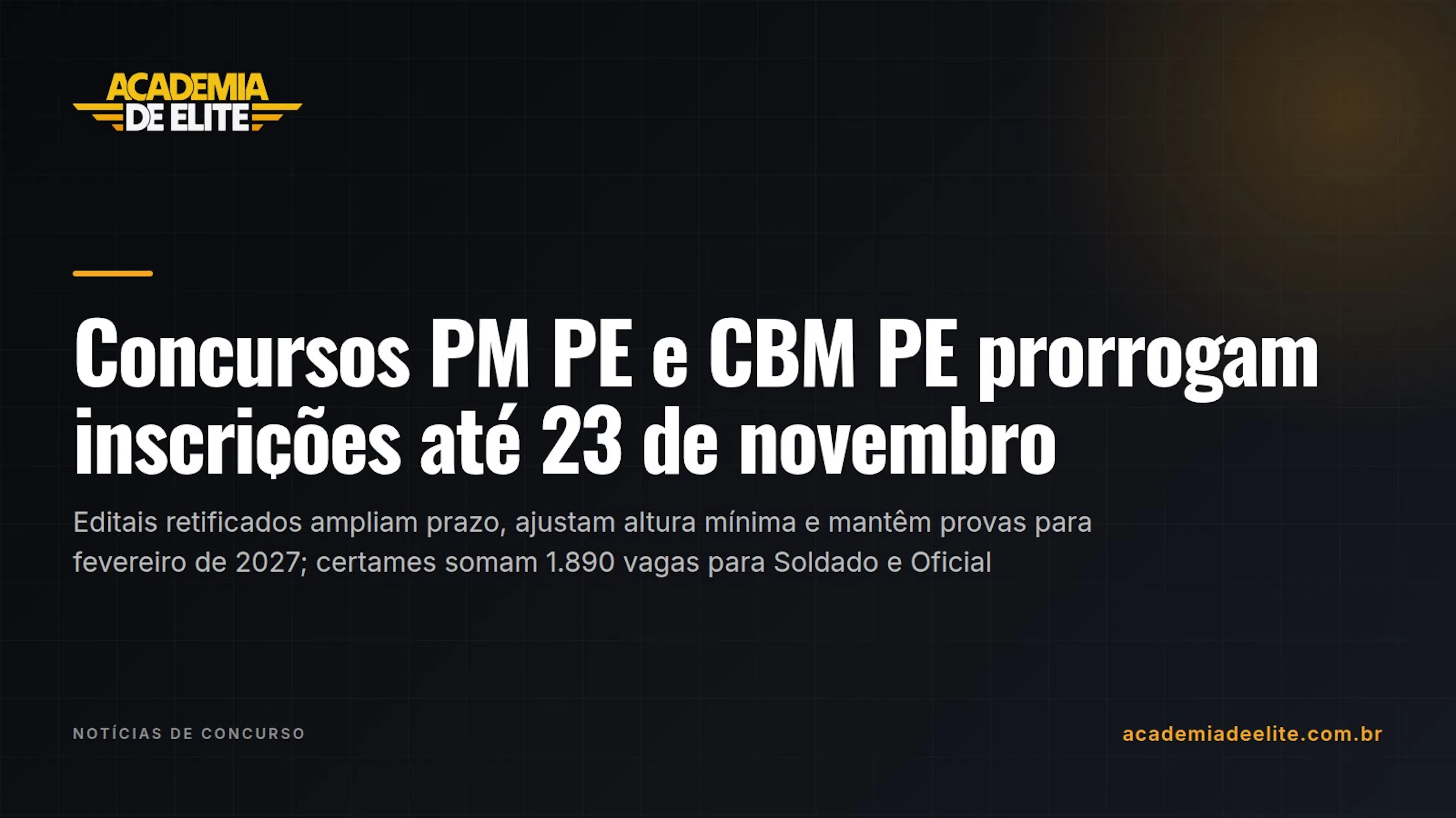 Concursos PM PE e CBM PE prorrogam inscrições até 23 de novembro