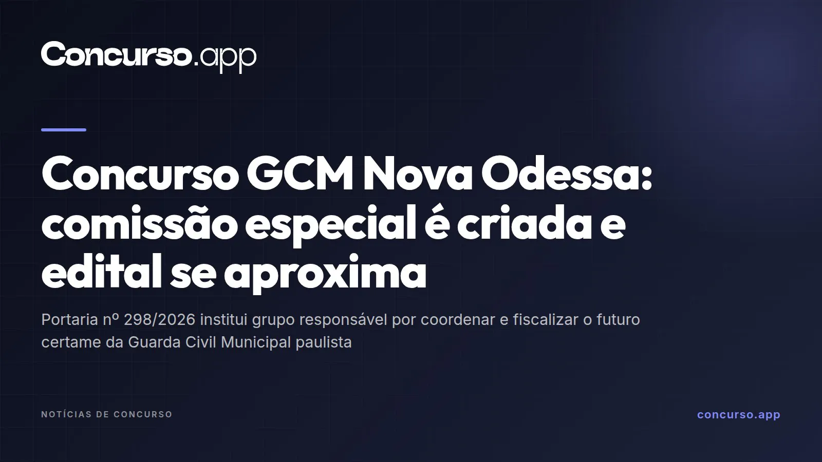 Concurso GCM Nova Odessa: comissão especial é criada e edital se aproxima