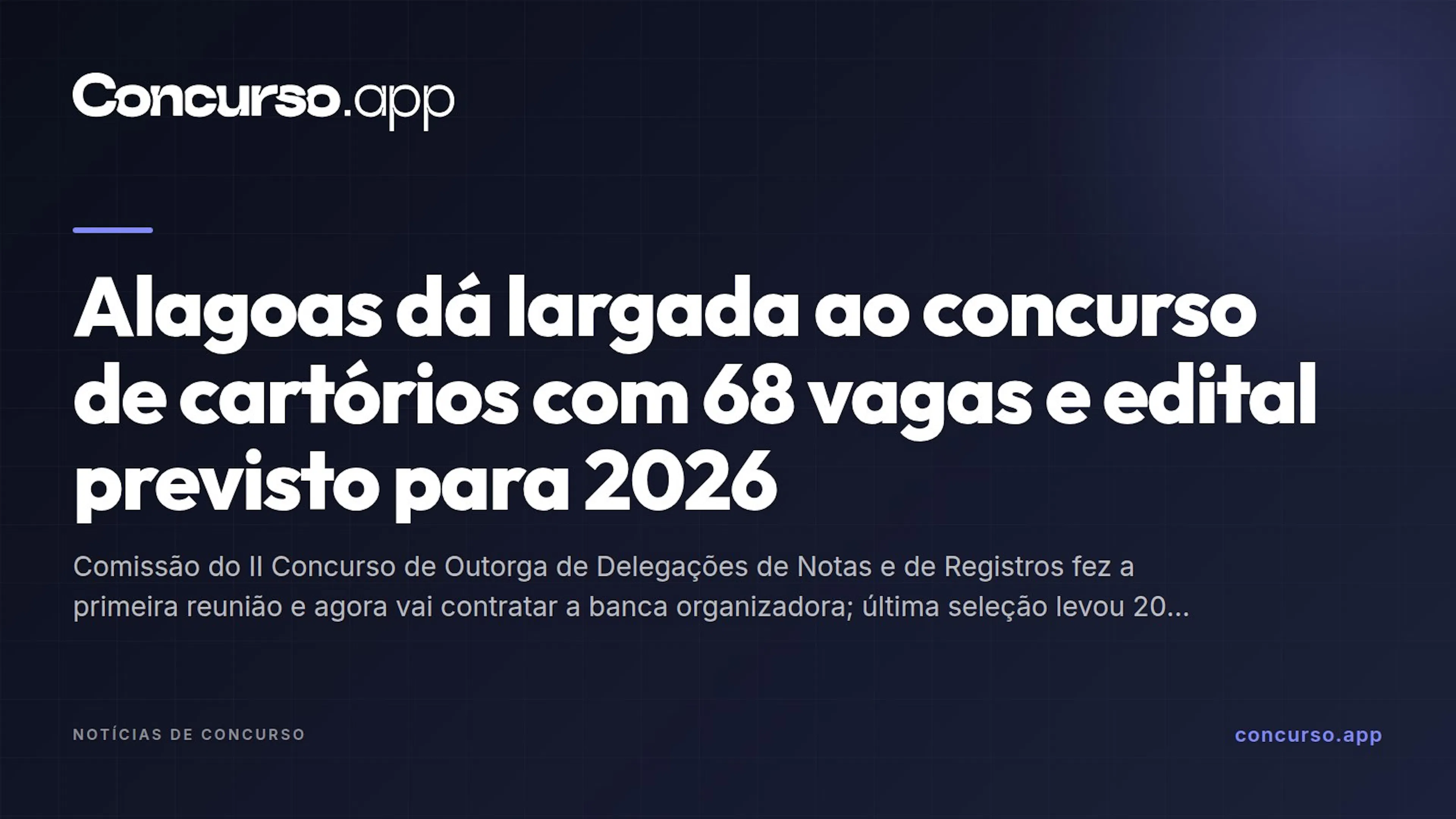 Alagoas dá largada ao concurso de cartórios com 68 vagas e edital previsto para 2026