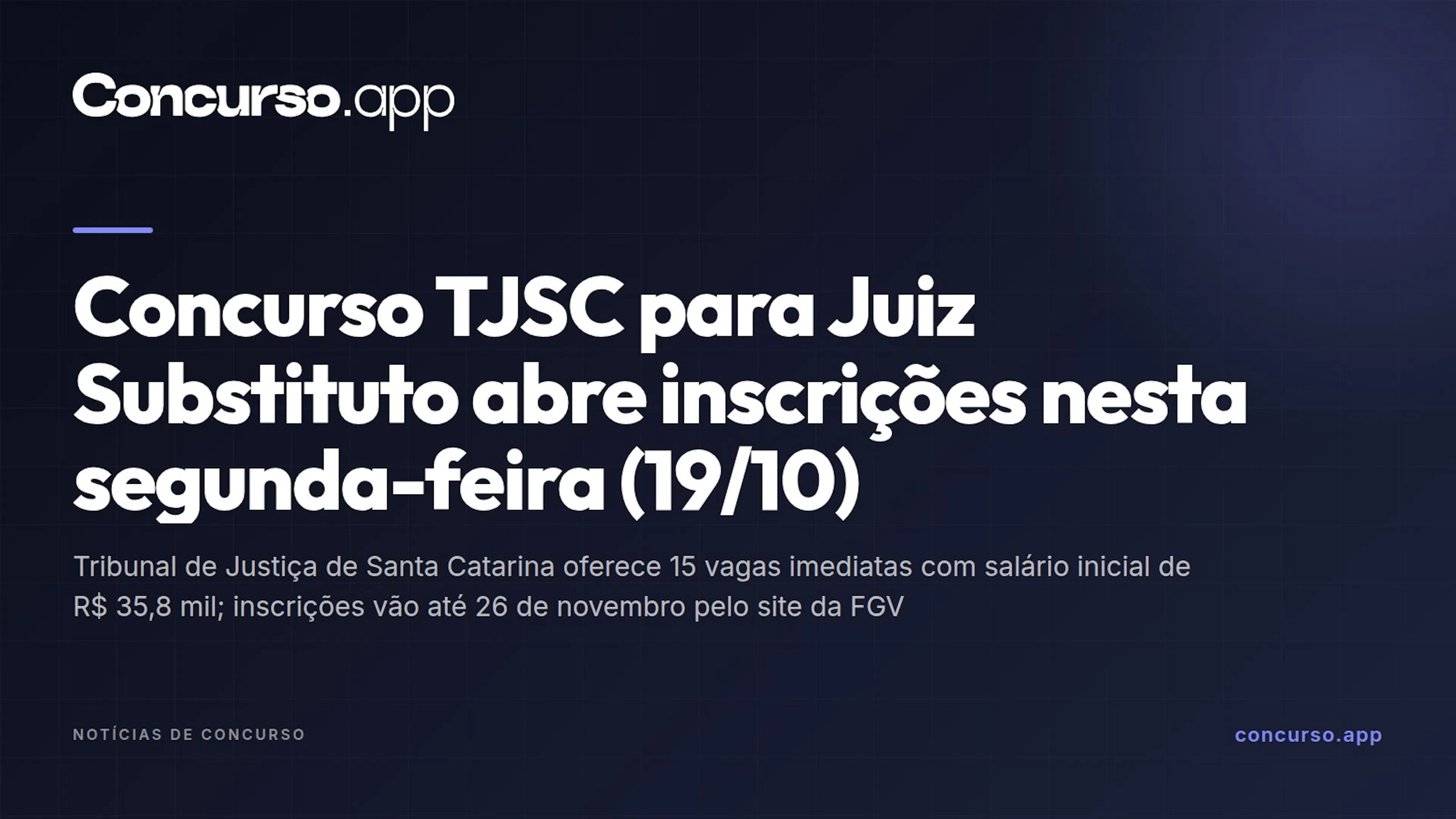 Concurso TJSC para Juiz Substituto abre inscrições nesta segunda-feira (19/10)
