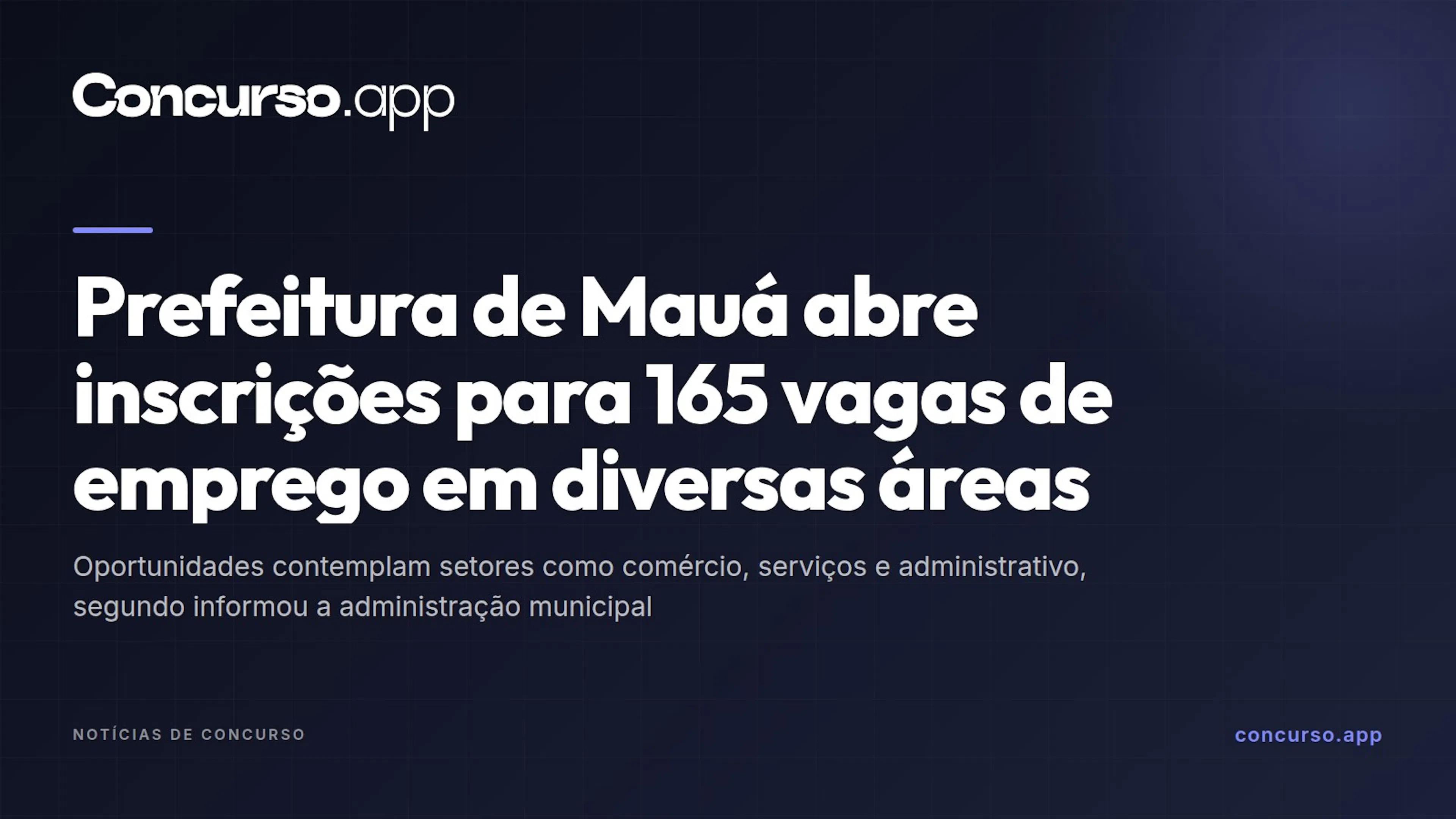 Prefeitura de Mauá abre inscrições para 165 vagas de emprego em diversas áreas