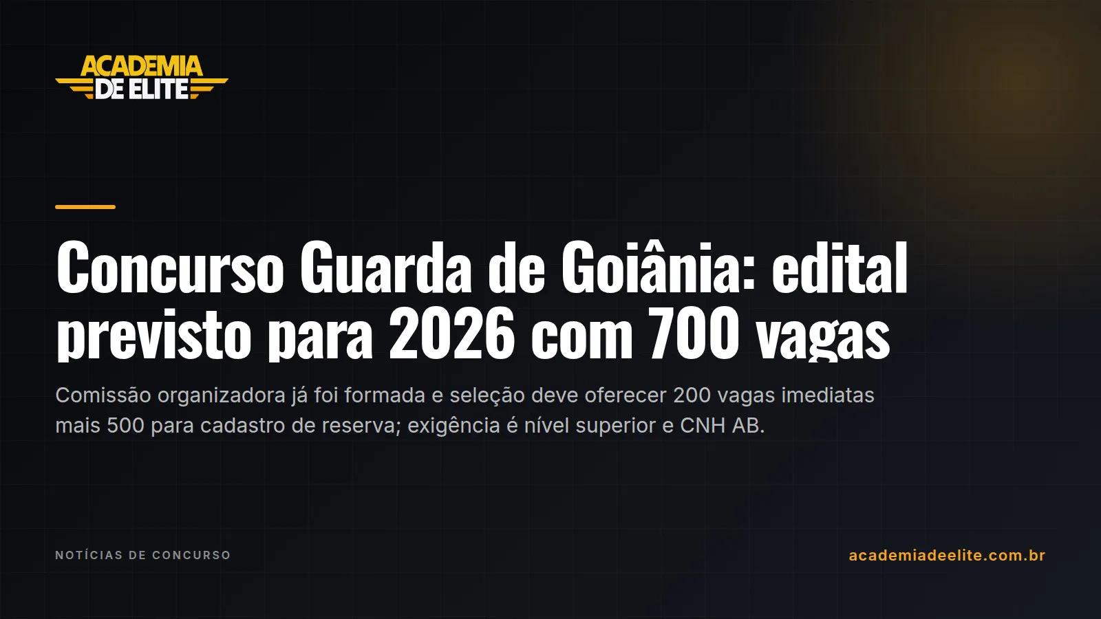 Concurso Guarda de Goiânia: edital previsto para 2026 com 700 vagas