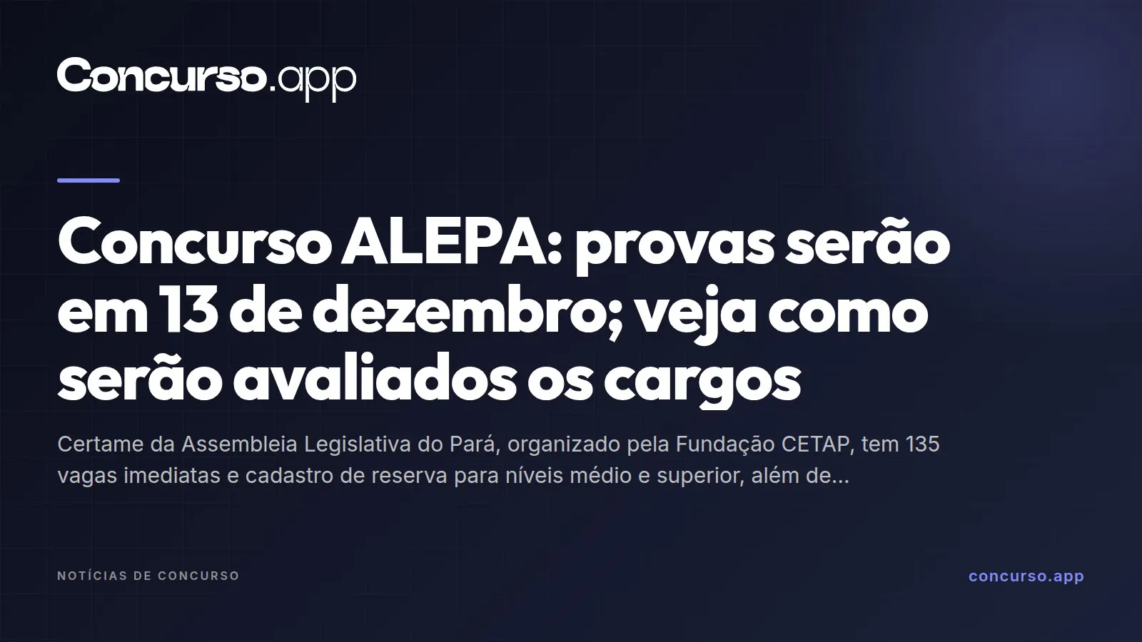 Concurso ALEPA: provas serão em 13 de dezembro; veja como serão avaliados os cargos