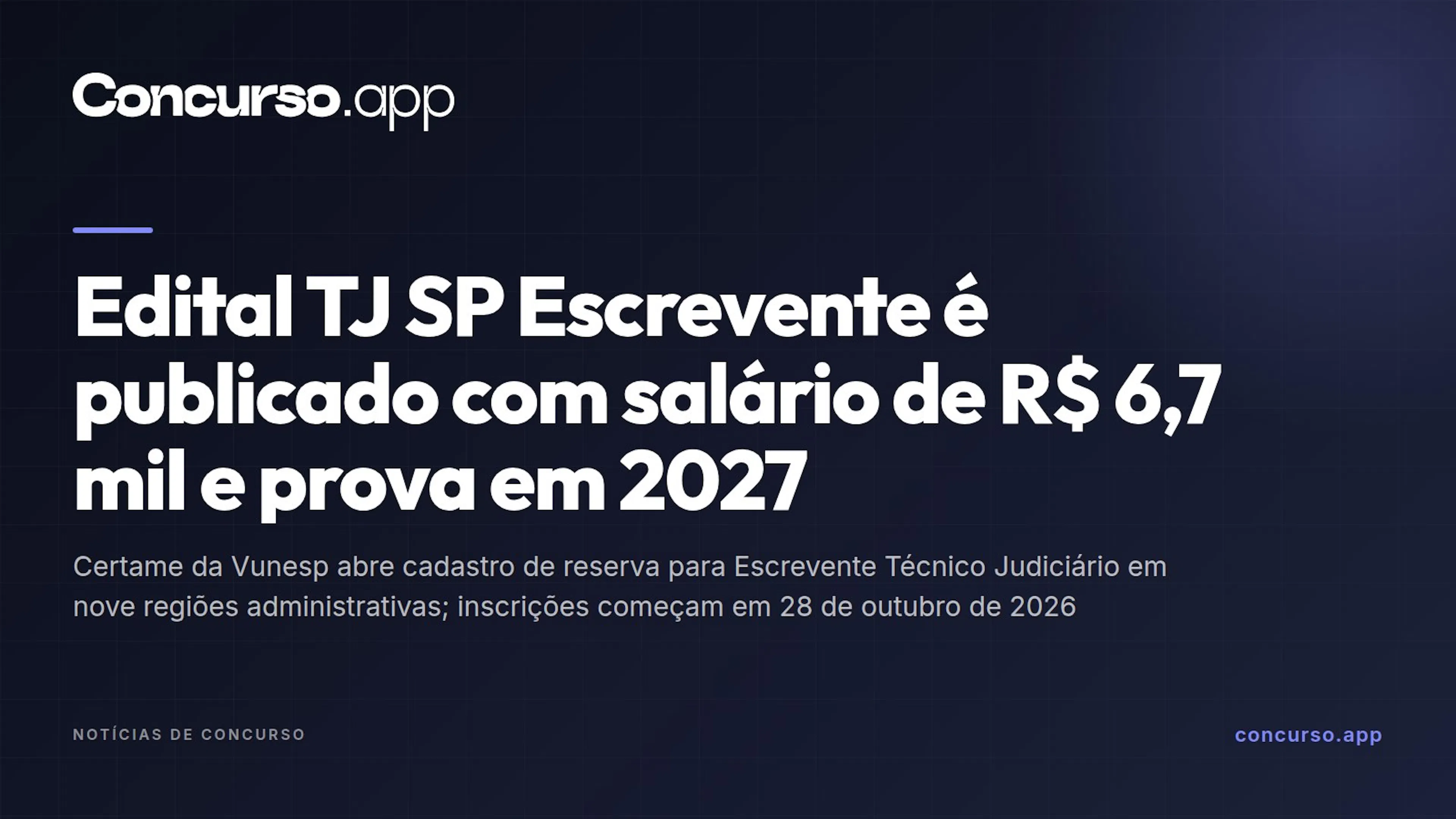 Edital TJ SP Escrevente é publicado com salário de R$ 6,7 mil e prova em 2027