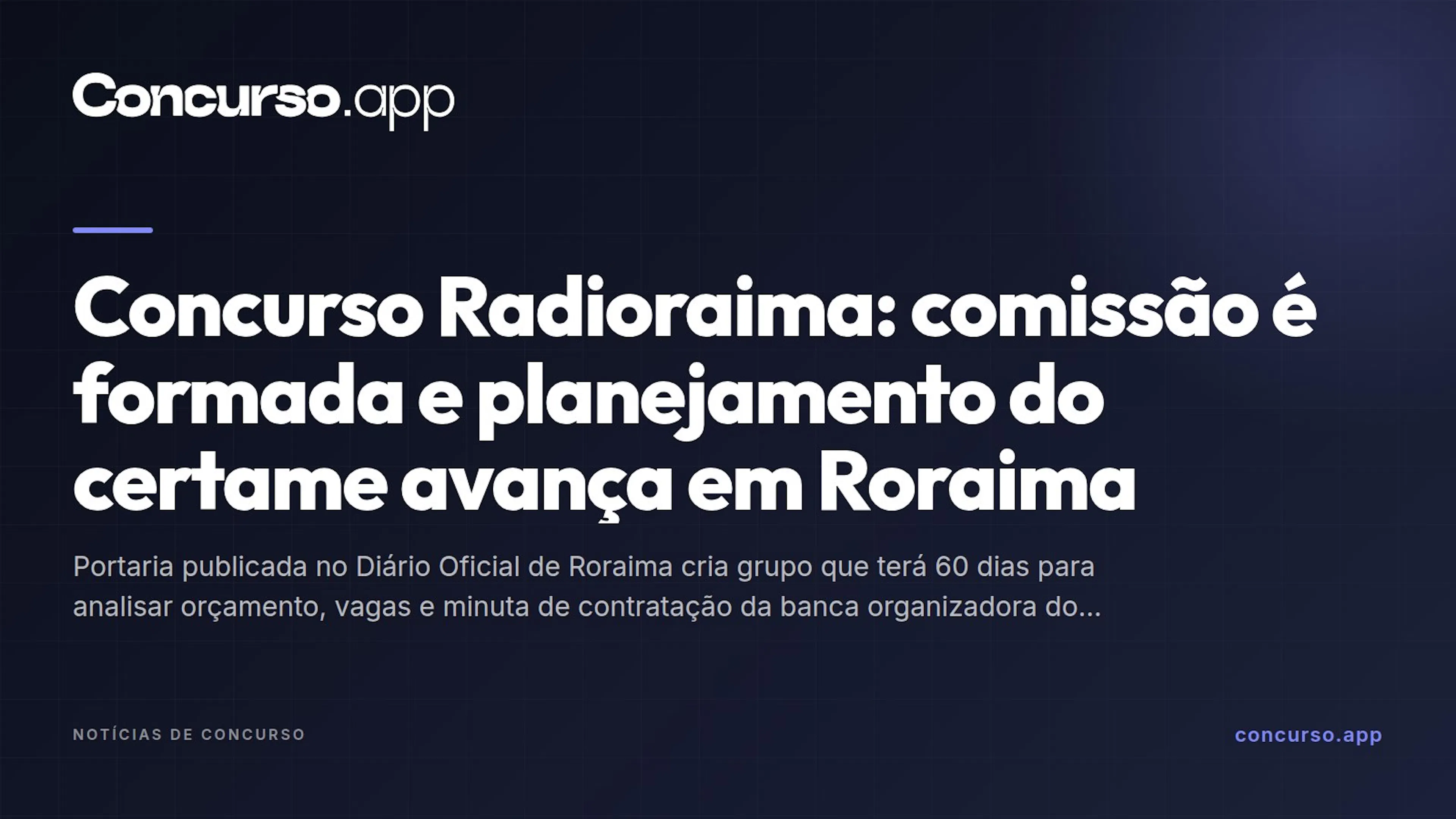 Concurso Radioraima: comissão é formada e planejamento do certame avança em Roraima