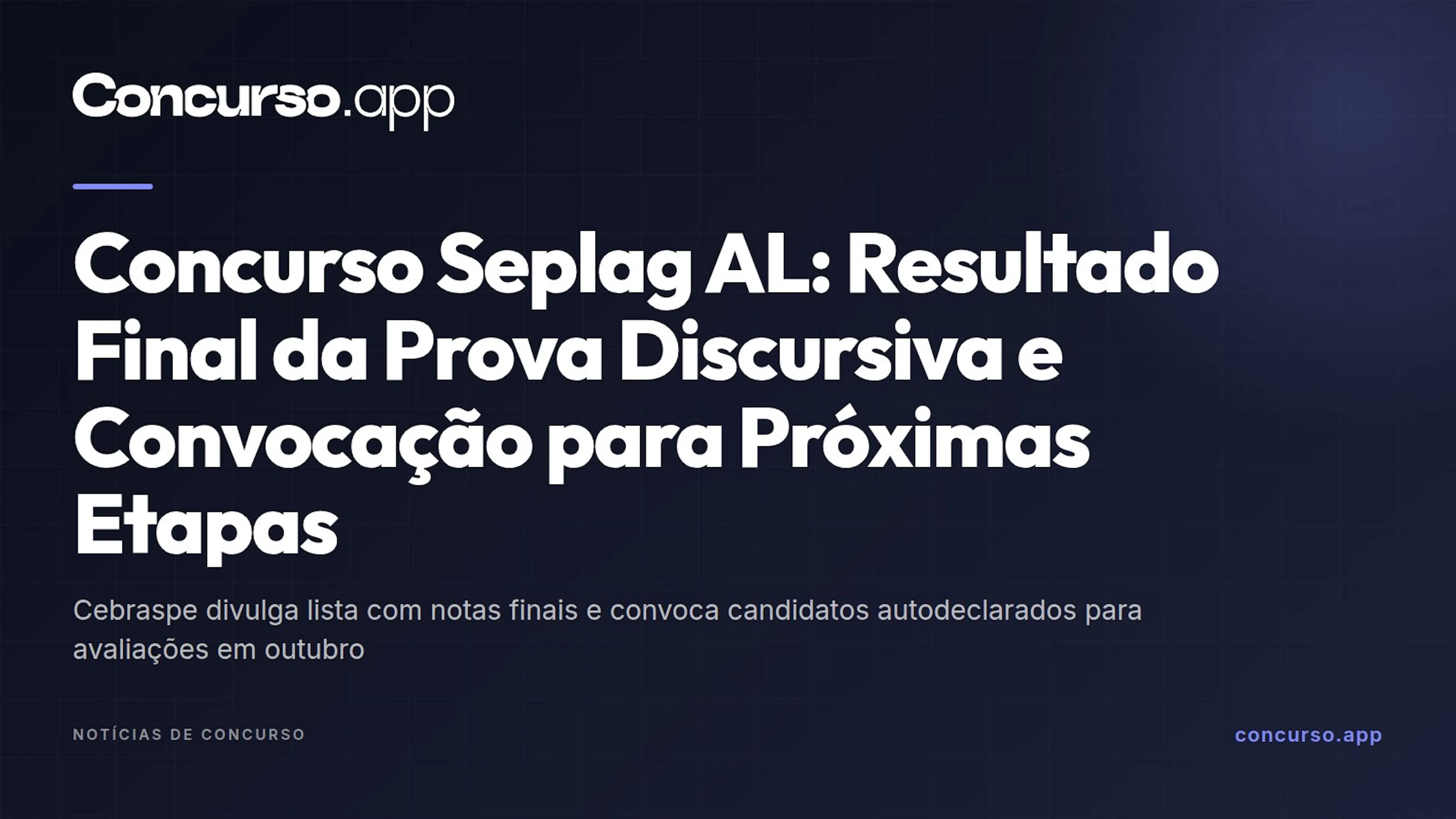 Concurso Seplag AL: Resultado Final da Prova Discursiva e Convocação para Próximas Etapas