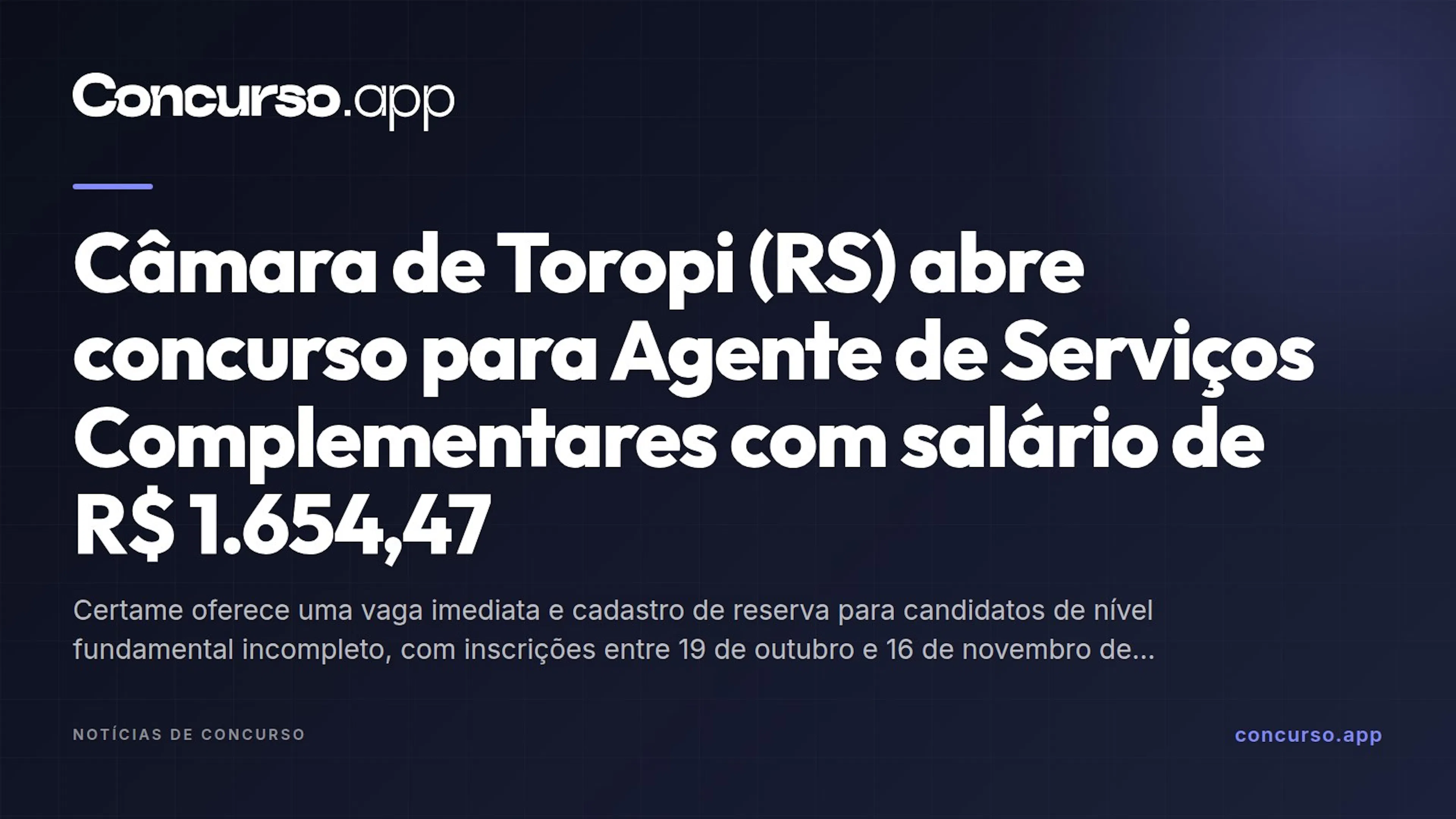 Câmara de Toropi (RS) abre concurso para Agente de Serviços Complementares com salário de R$ 1.654,47