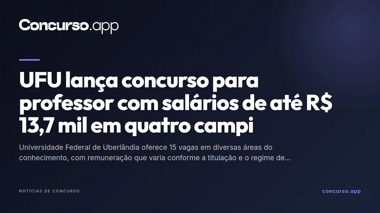 UFU lança concurso para professor com salários de até R$ 13,7 mil em quatro campi
