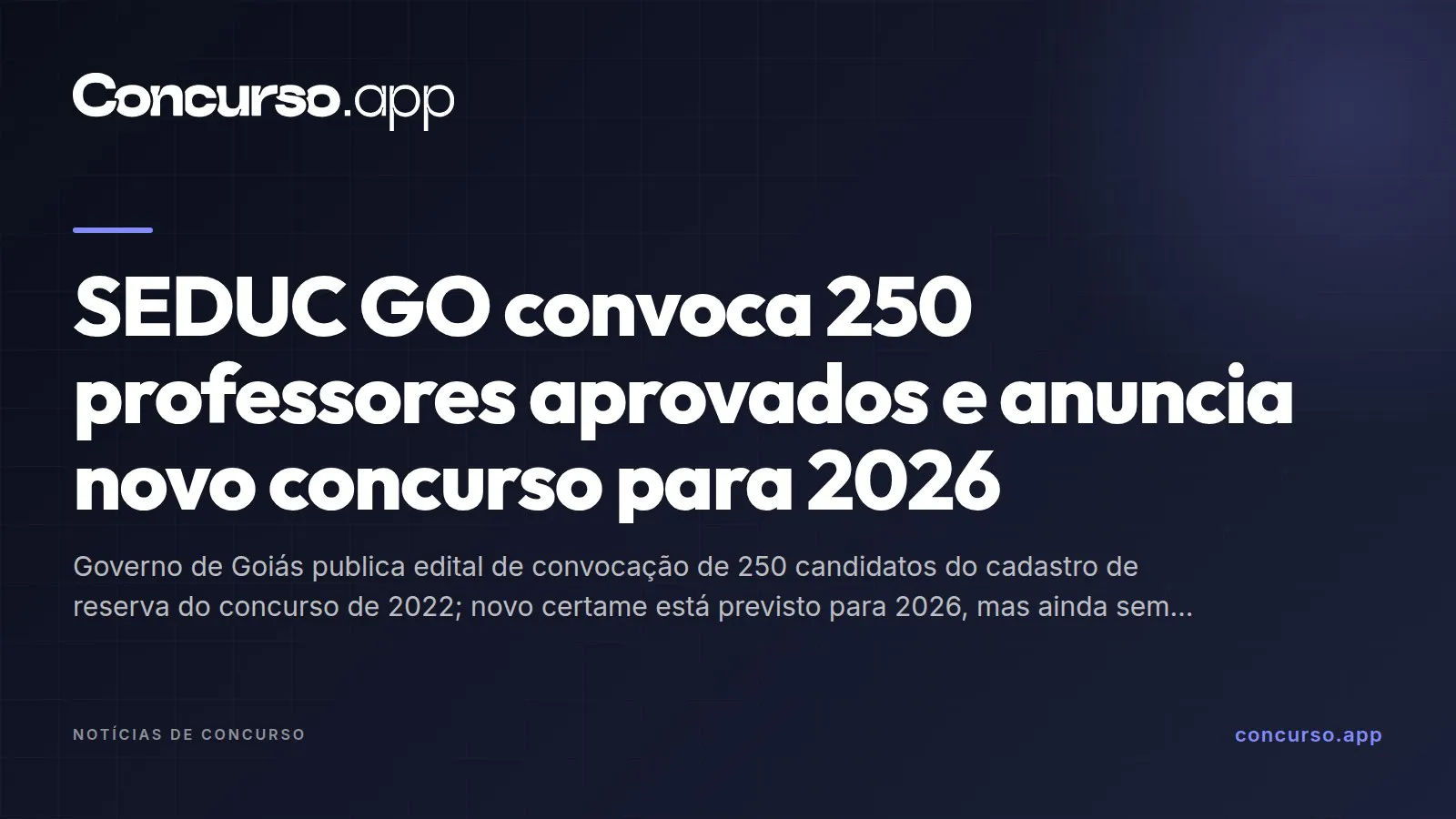SEDUC GO convoca 250 professores aprovados e anuncia novo concurso para 2026