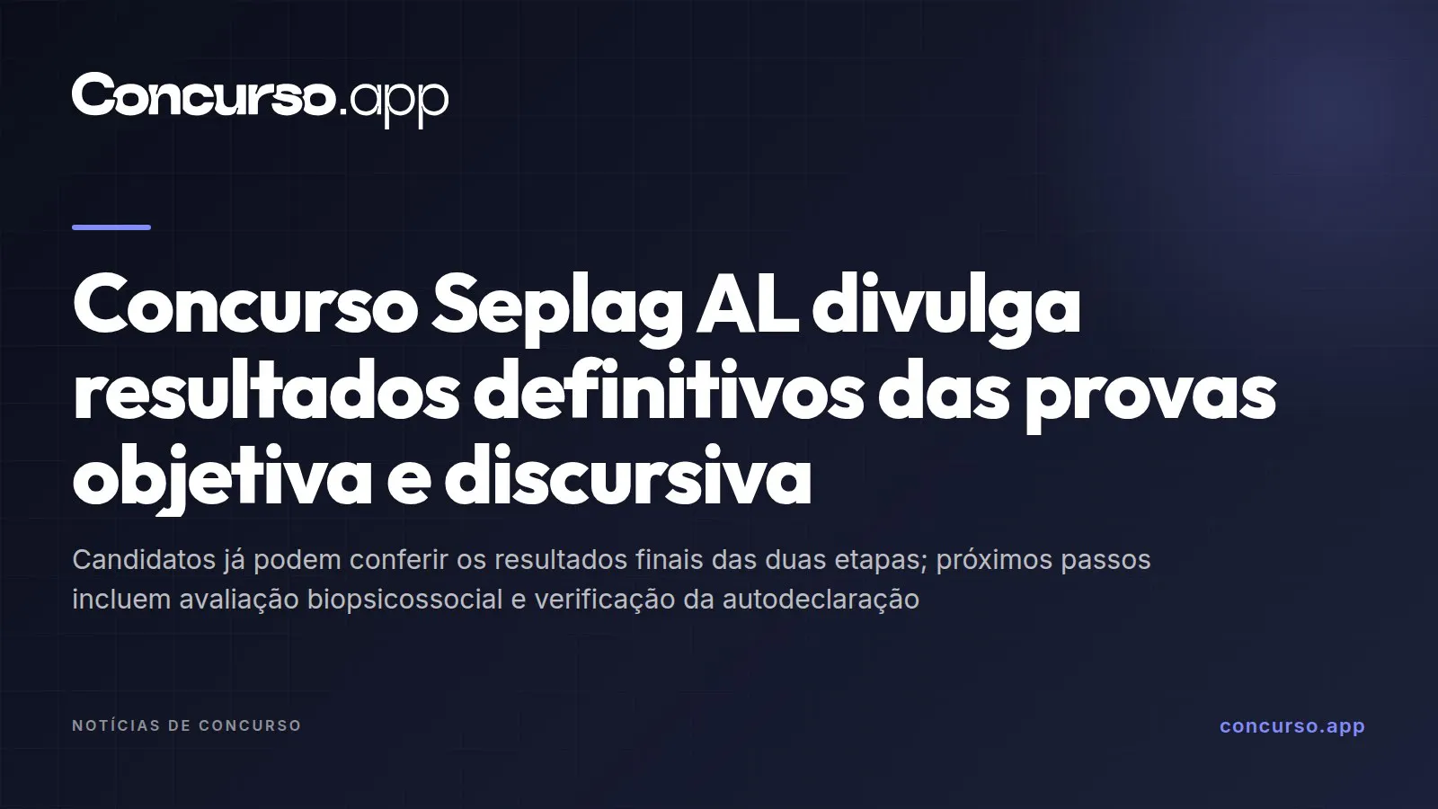 Concurso Seplag AL divulga resultados definitivos das provas objetiva e discursiva