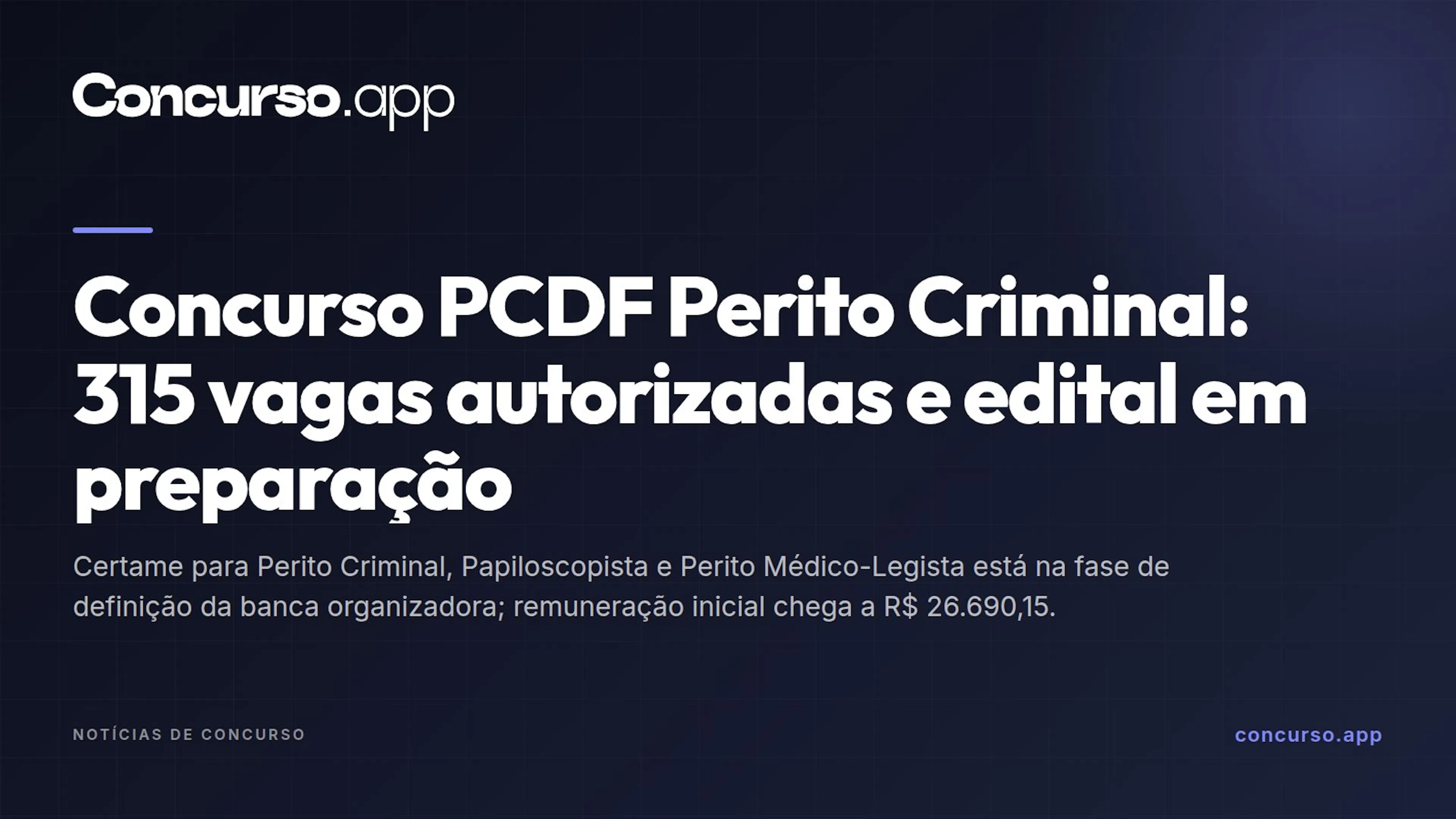 Concurso PCDF Perito Criminal: 315 vagas autorizadas e edital em preparação