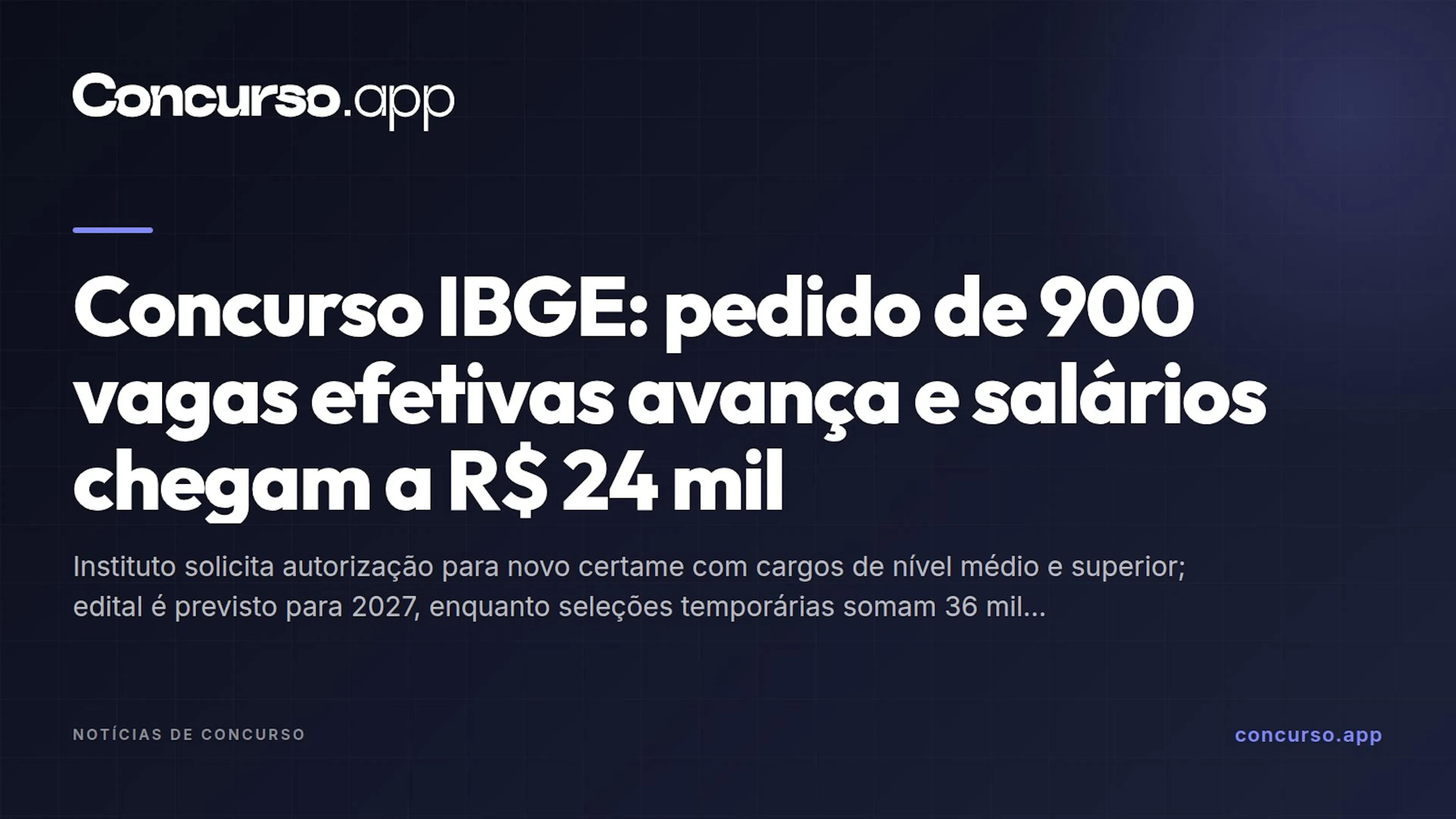 Concurso IBGE: pedido de 900 vagas efetivas avança e salários chegam a R$ 24 mil