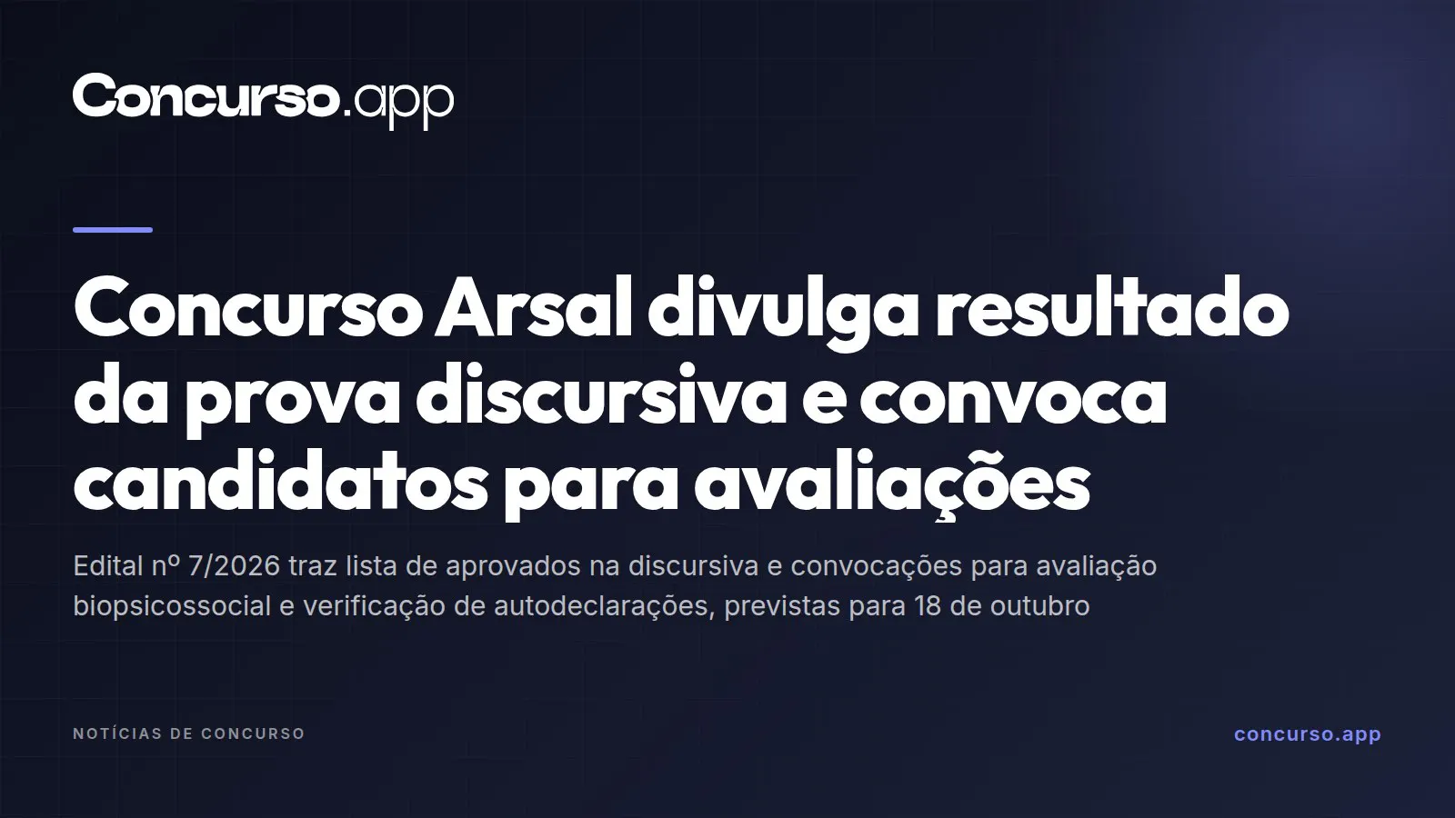 Concurso Arsal divulga resultado da prova discursiva e convoca candidatos para avaliações