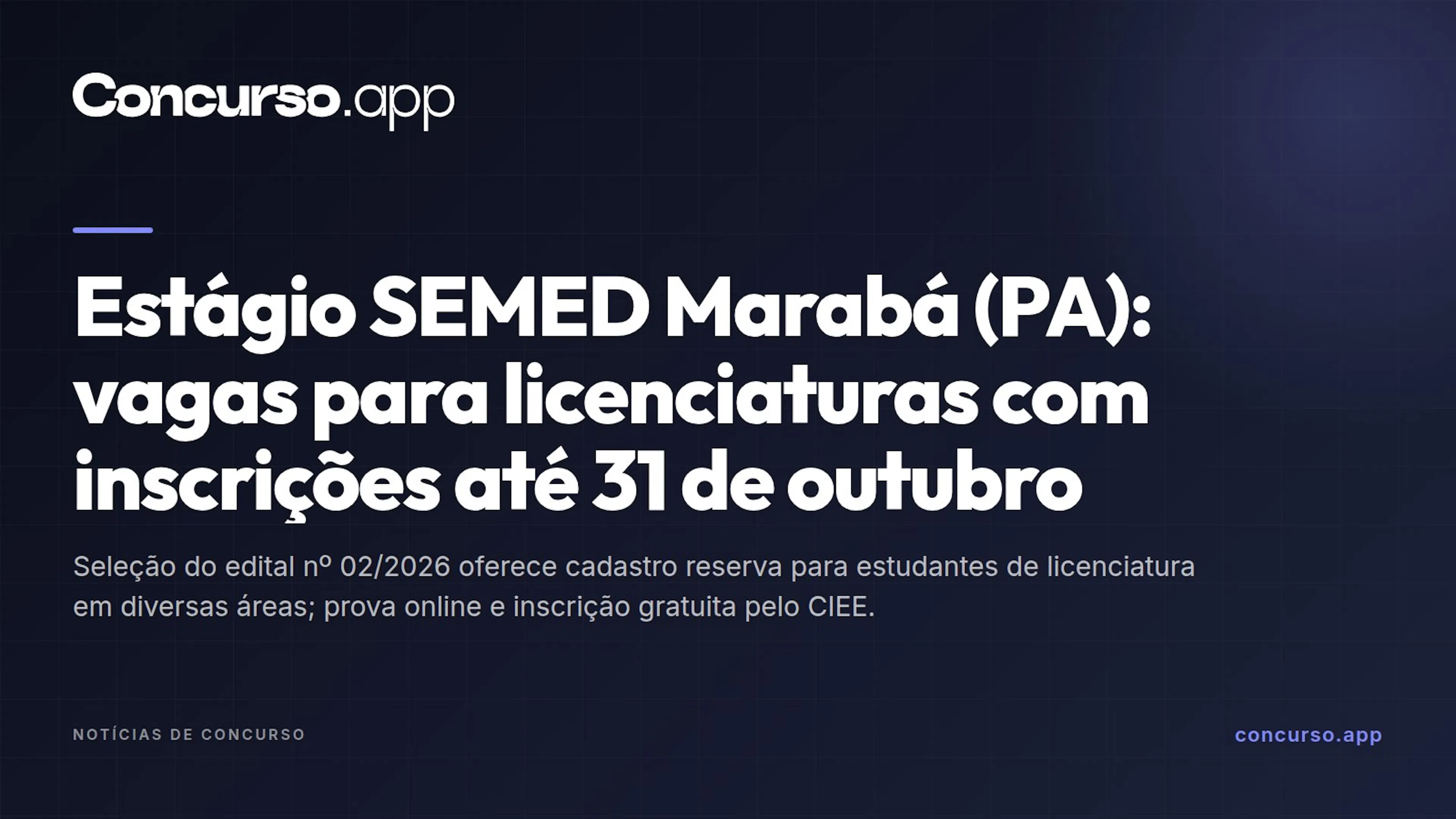 Estágio SEMED Marabá (PA): vagas para licenciaturas com inscrições até 31 de outubro