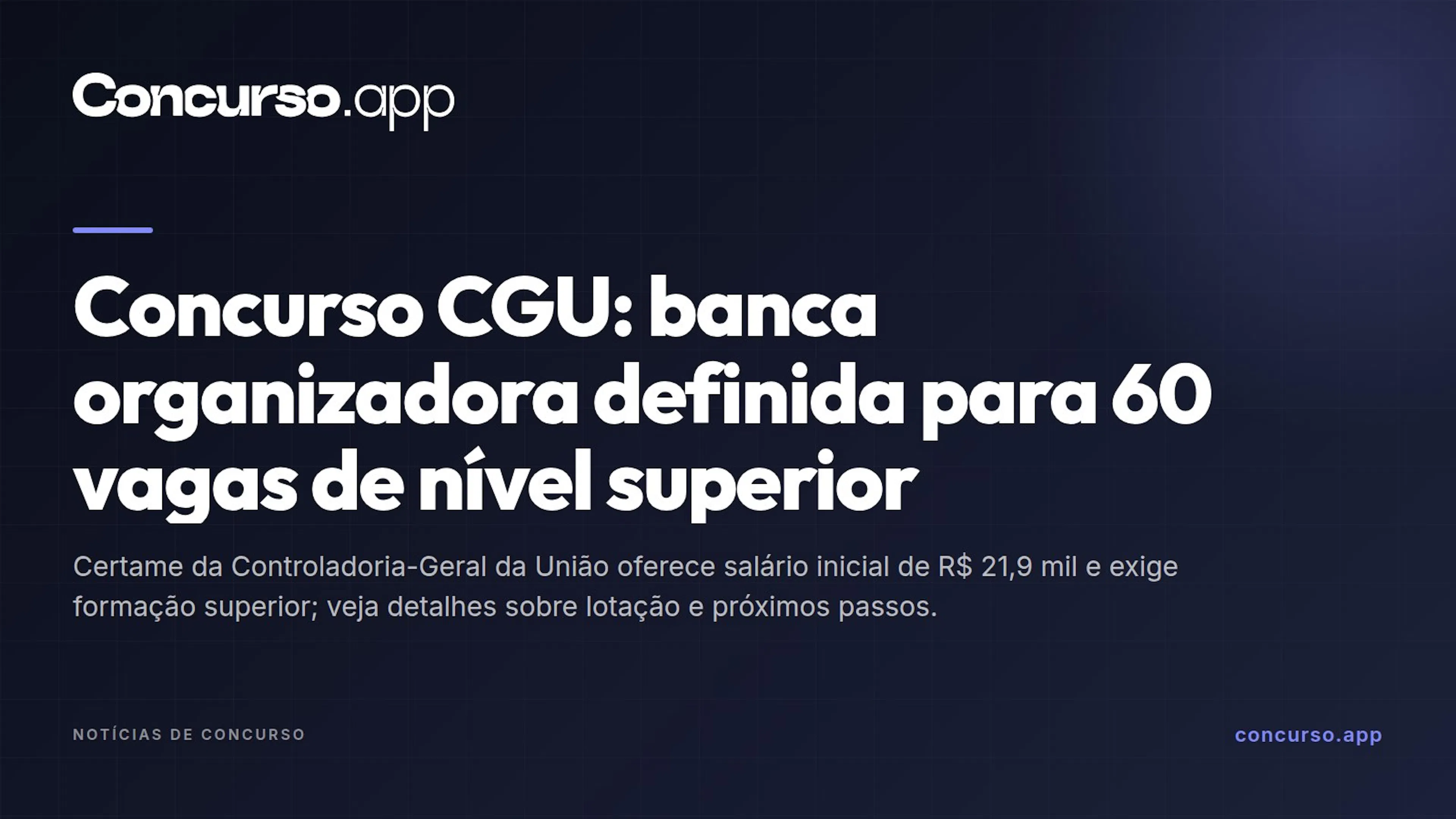 Concurso CGU: banca organizadora definida para 60 vagas de nível superior