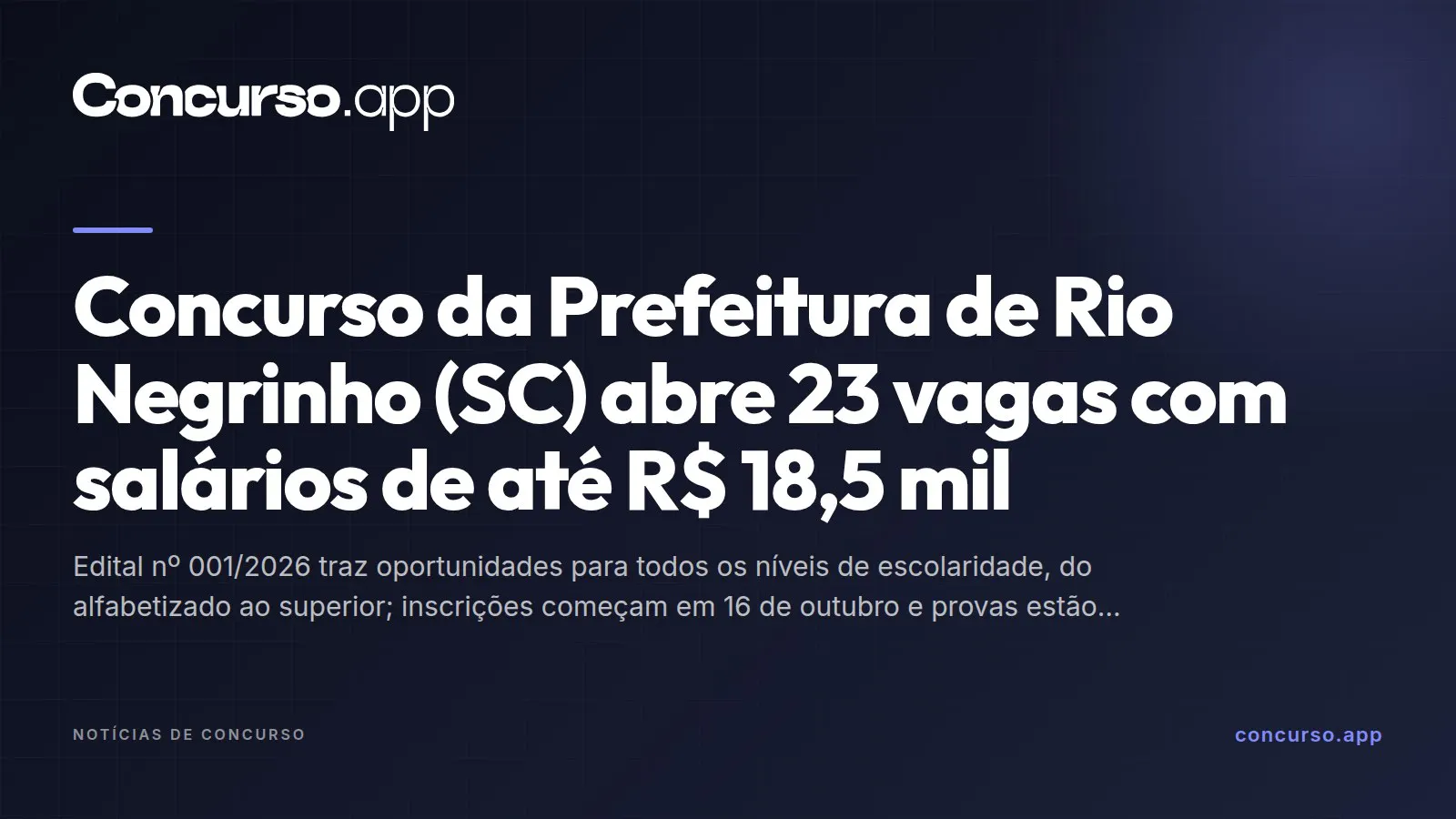 Concurso da Prefeitura de Rio Negrinho (SC) abre 23 vagas com salários de até R$ 18,5 mil
