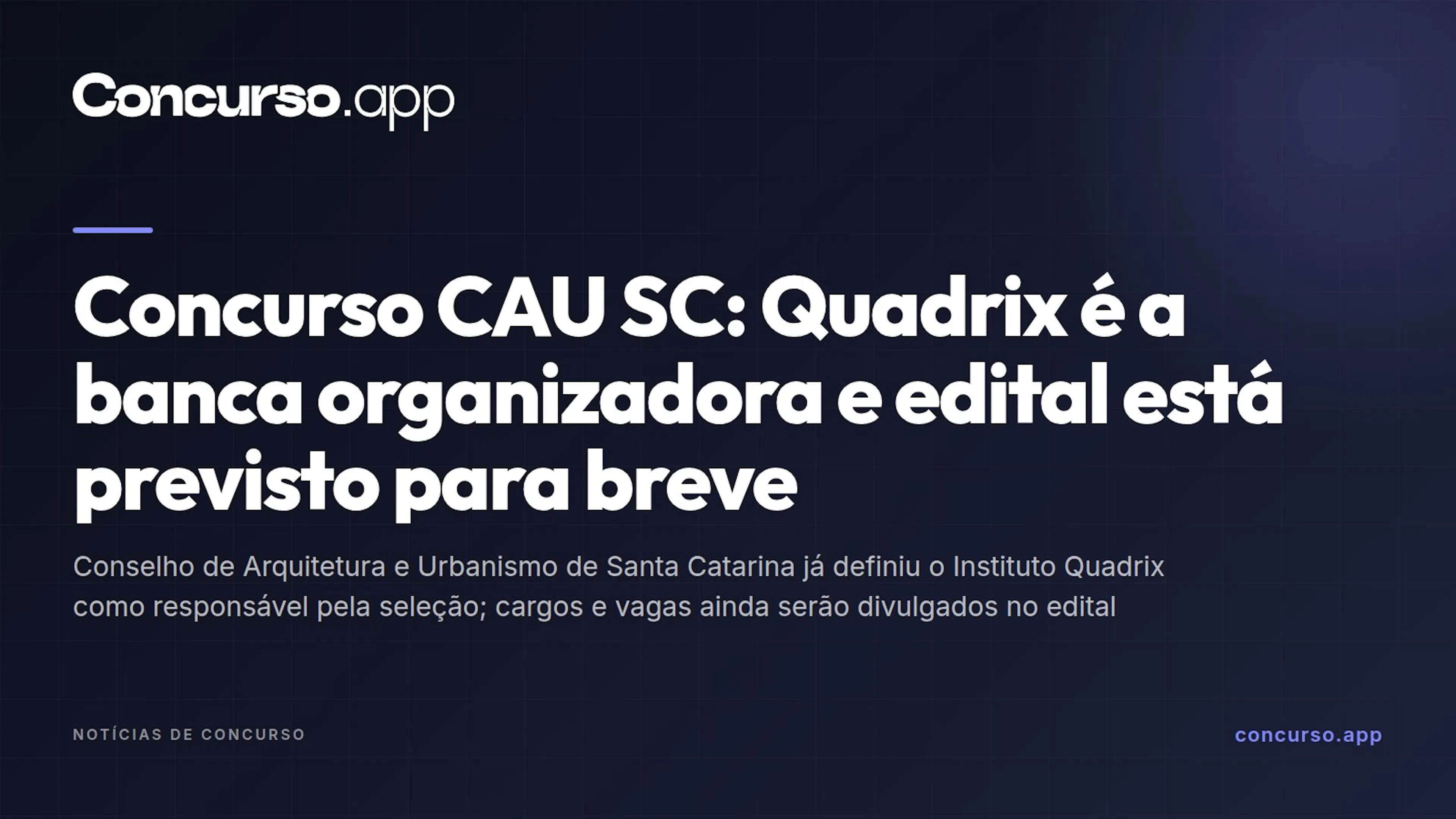 Concurso CAU SC: Quadrix é a banca organizadora e edital está previsto para breve
