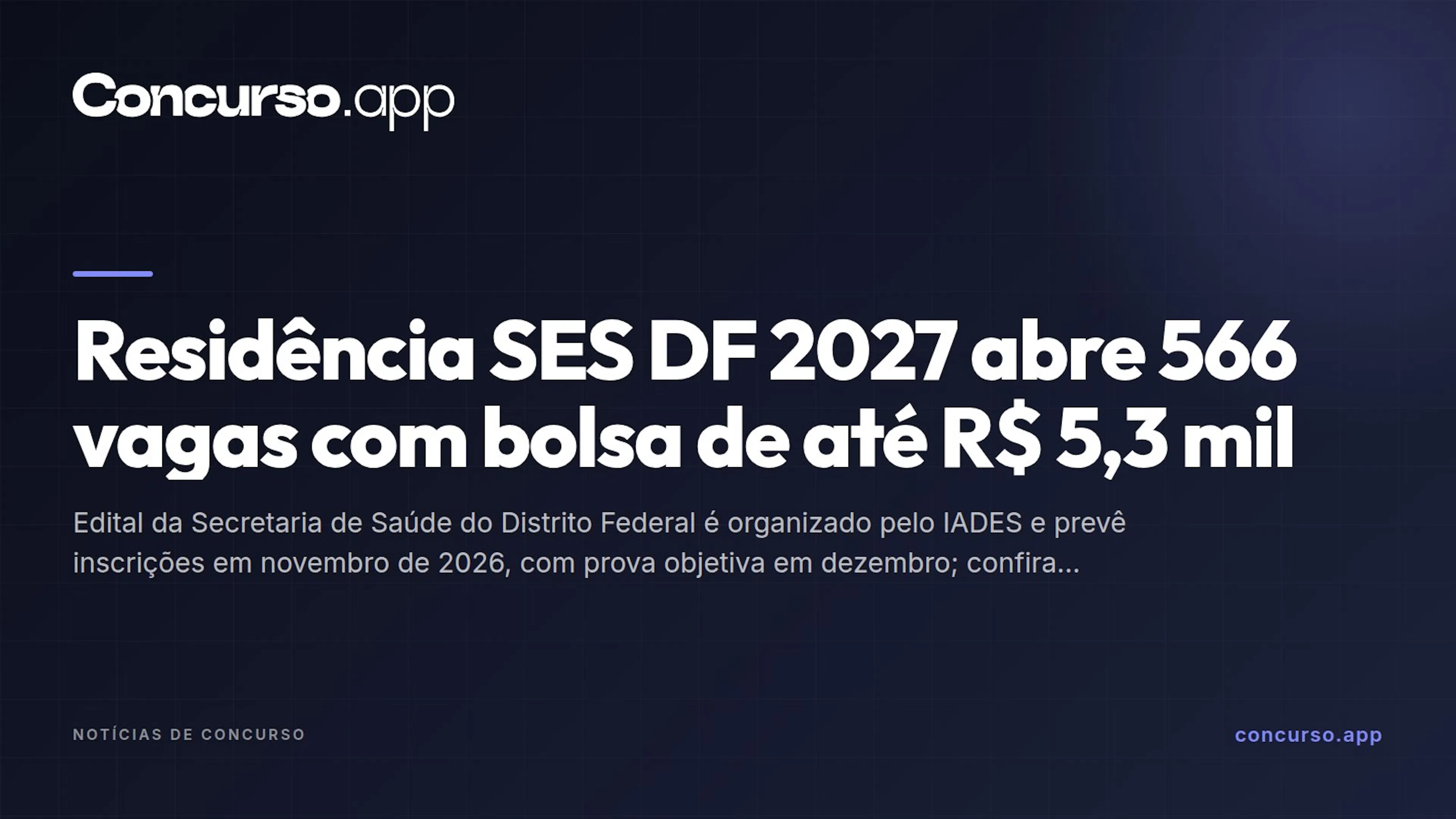 Residência SES DF 2027 abre 566 vagas com bolsa de até R$ 5,3 mil