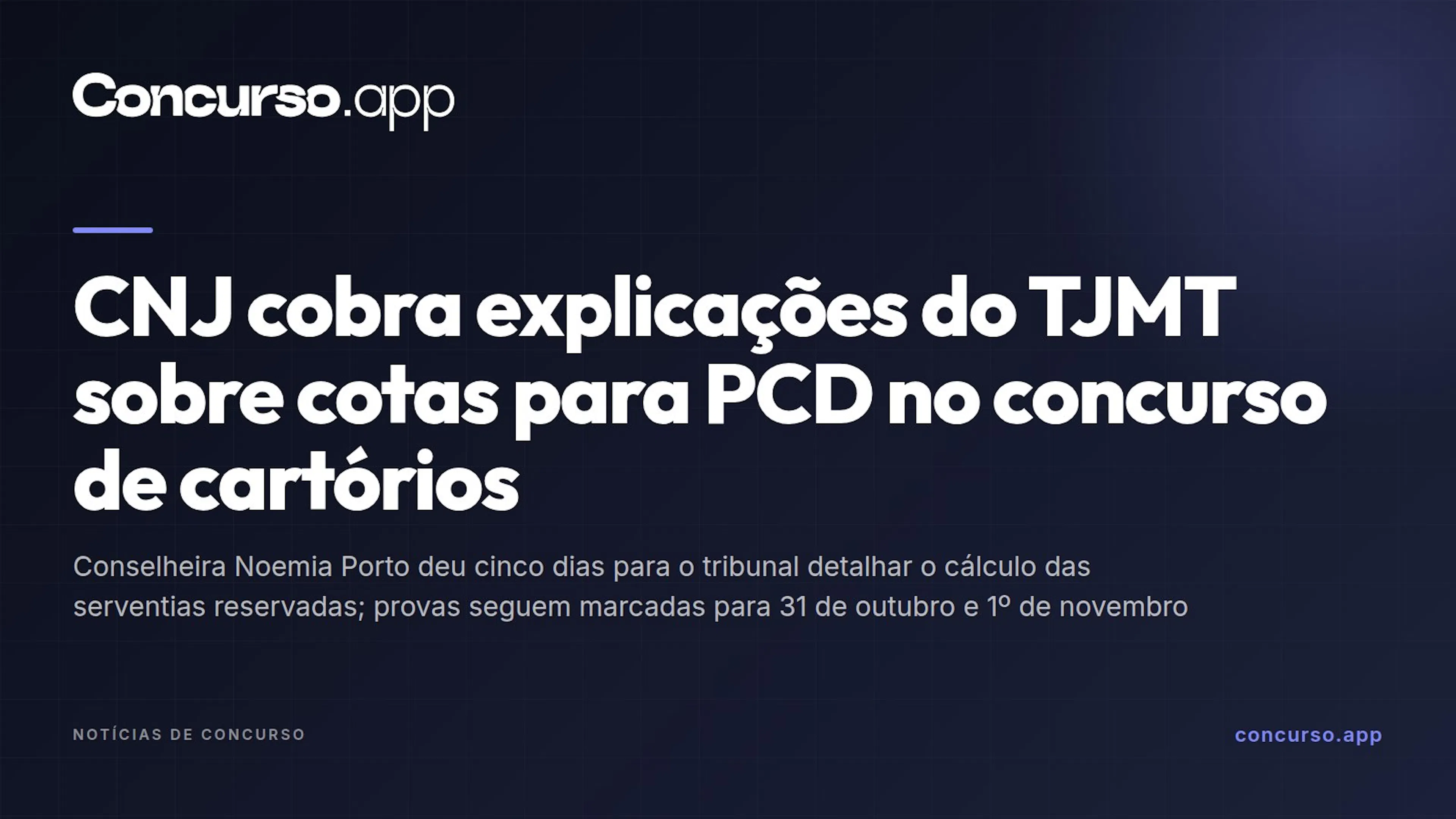 CNJ cobra explicações do TJMT sobre cotas para PCD no concurso de cartórios
