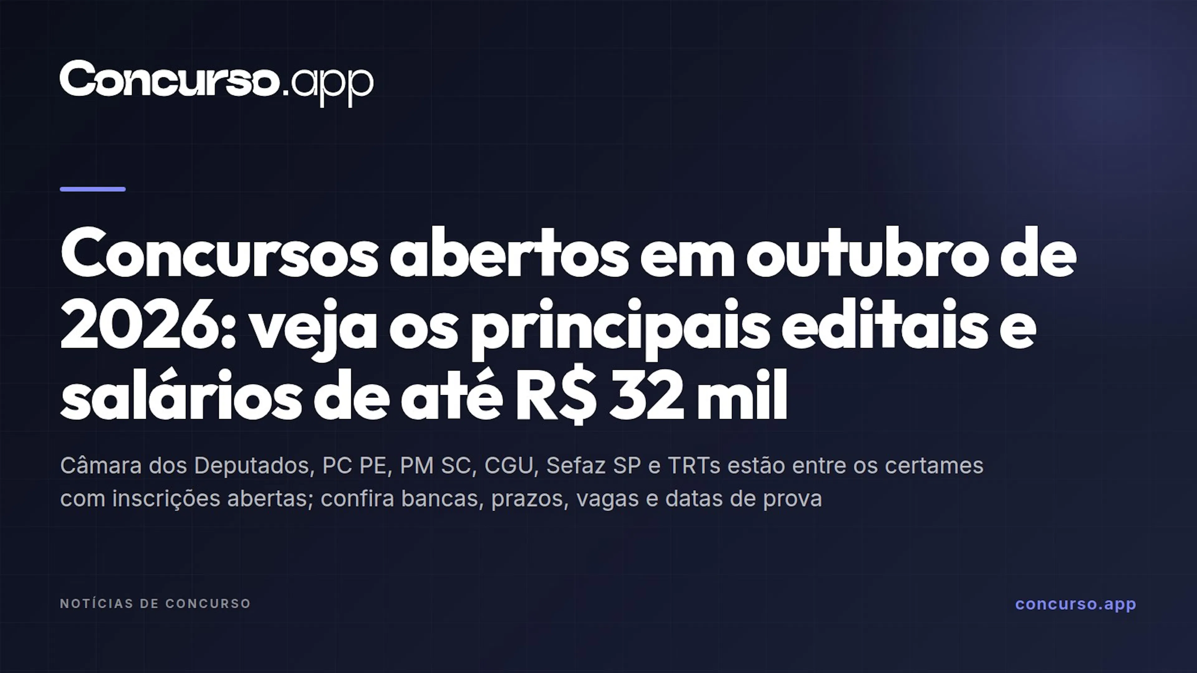 Concursos abertos em outubro de 2026: veja os principais editais e salários de até R$ 32 mil