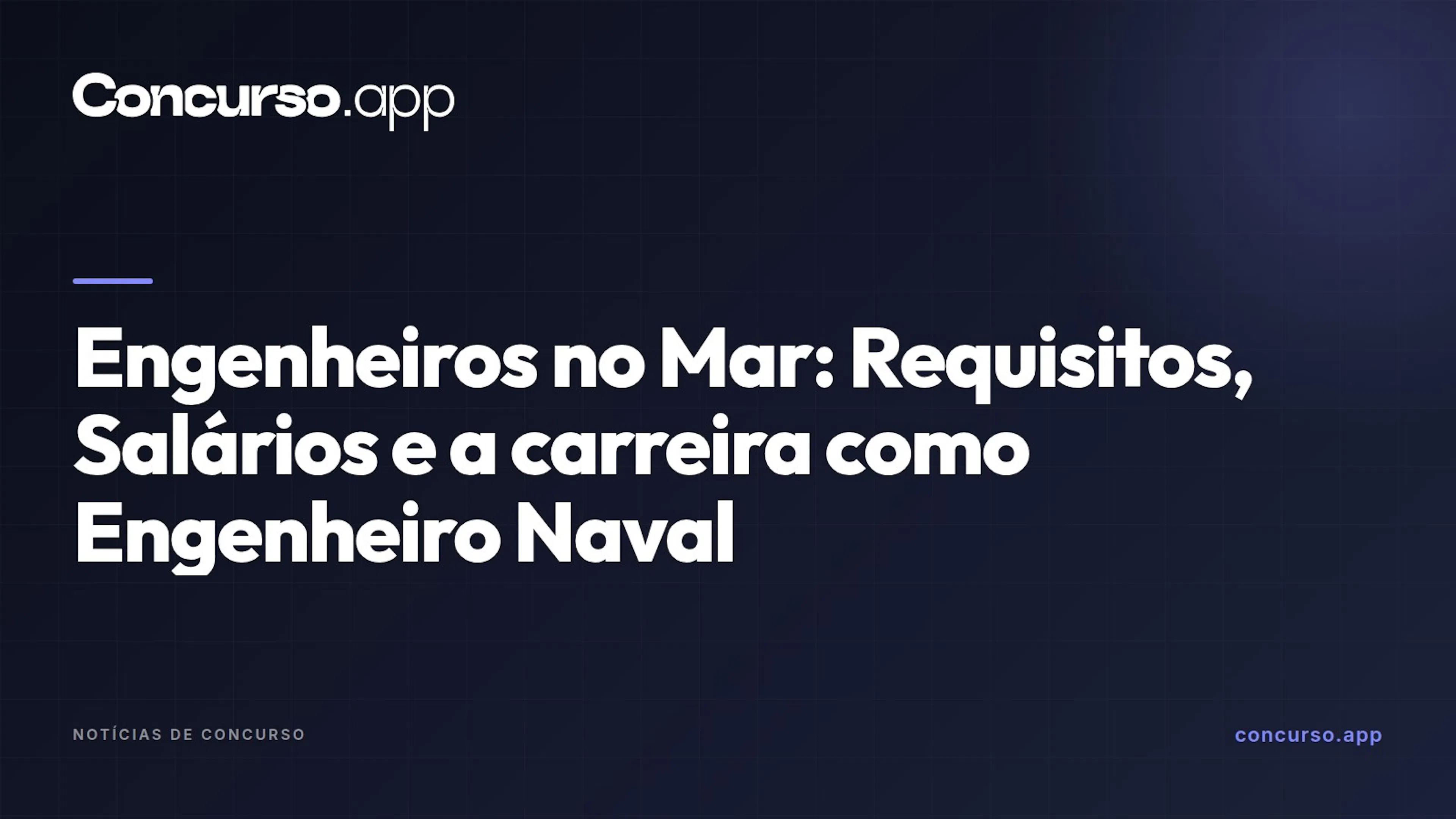 Engenheiros no Mar: Requisitos, Salários e a carreira como Engenheiro Naval