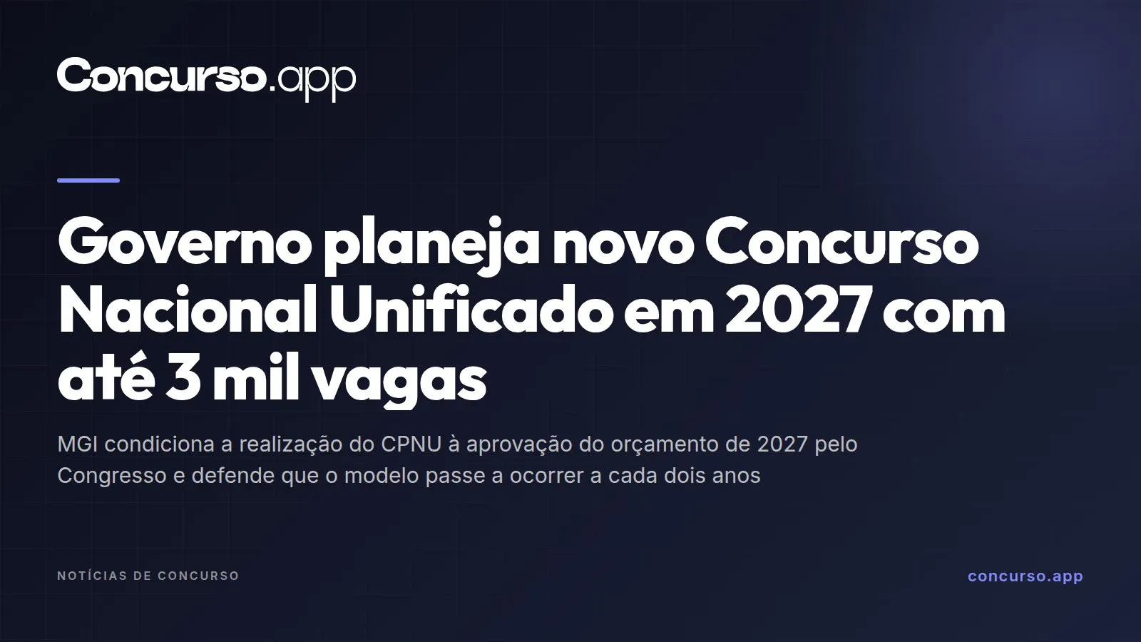 Governo planeja novo Concurso Nacional Unificado em 2027 com até 3 mil vagas
