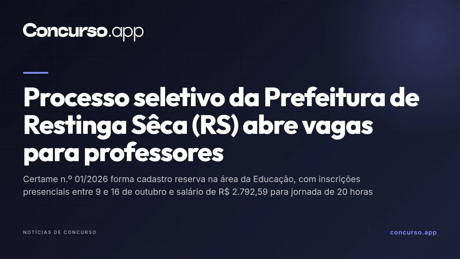 Processo seletivo da Prefeitura de Restinga Sêca (RS) abre vagas para professores