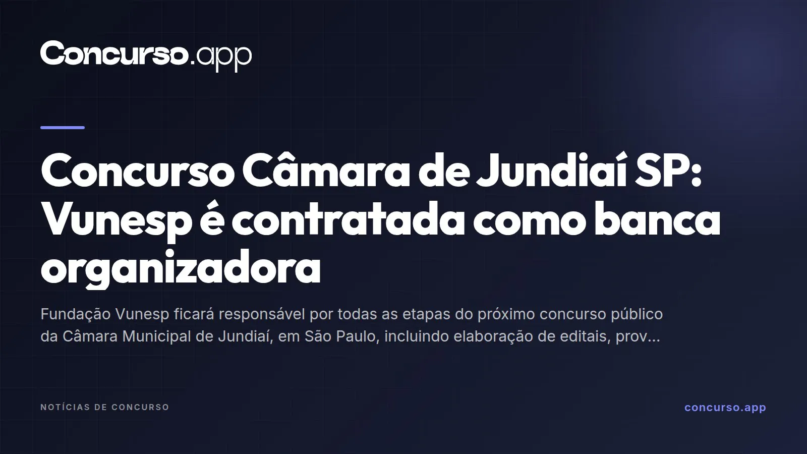 Concurso Câmara de Jundiaí SP: Vunesp é contratada como banca organizadora
