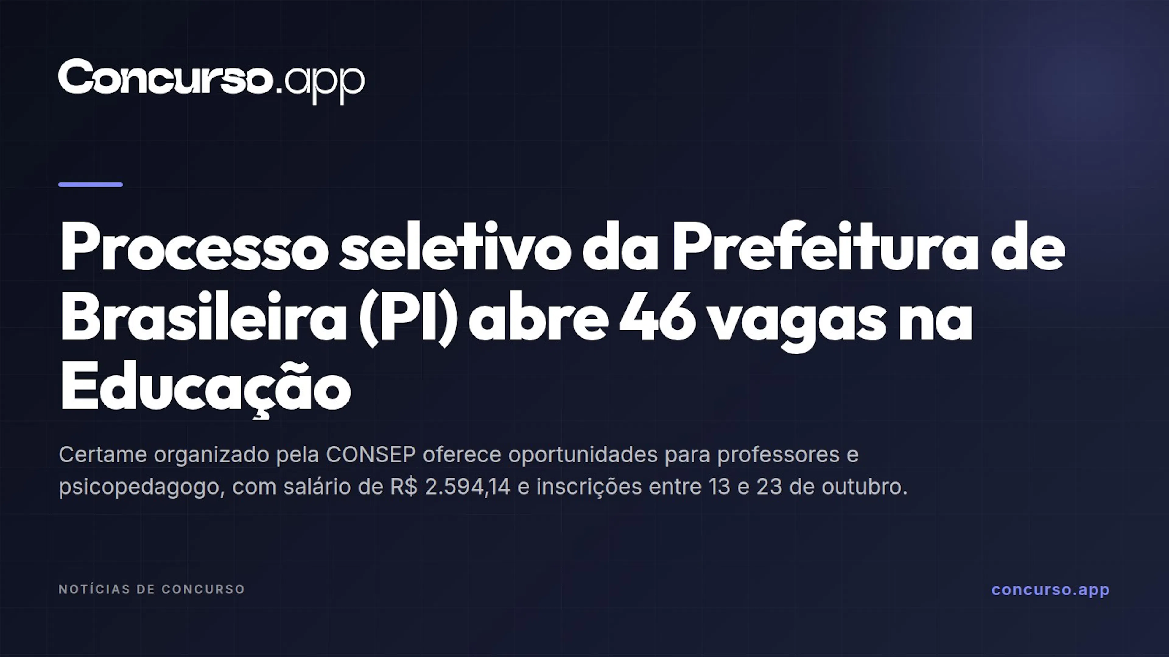 Processo seletivo da Prefeitura de Brasileira (PI) abre 46 vagas na Educação