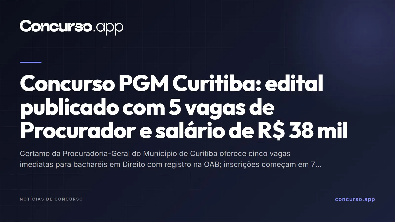 Concurso PGM Curitiba: edital publicado com 5 vagas de Procurador e salário de R$ 38 mil