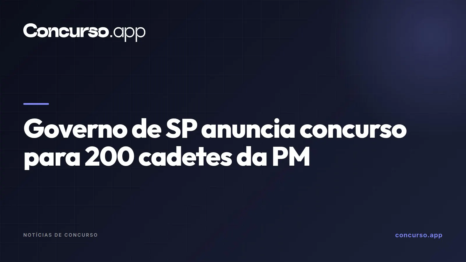 Governo de SP anuncia concurso para 200 cadetes da PM