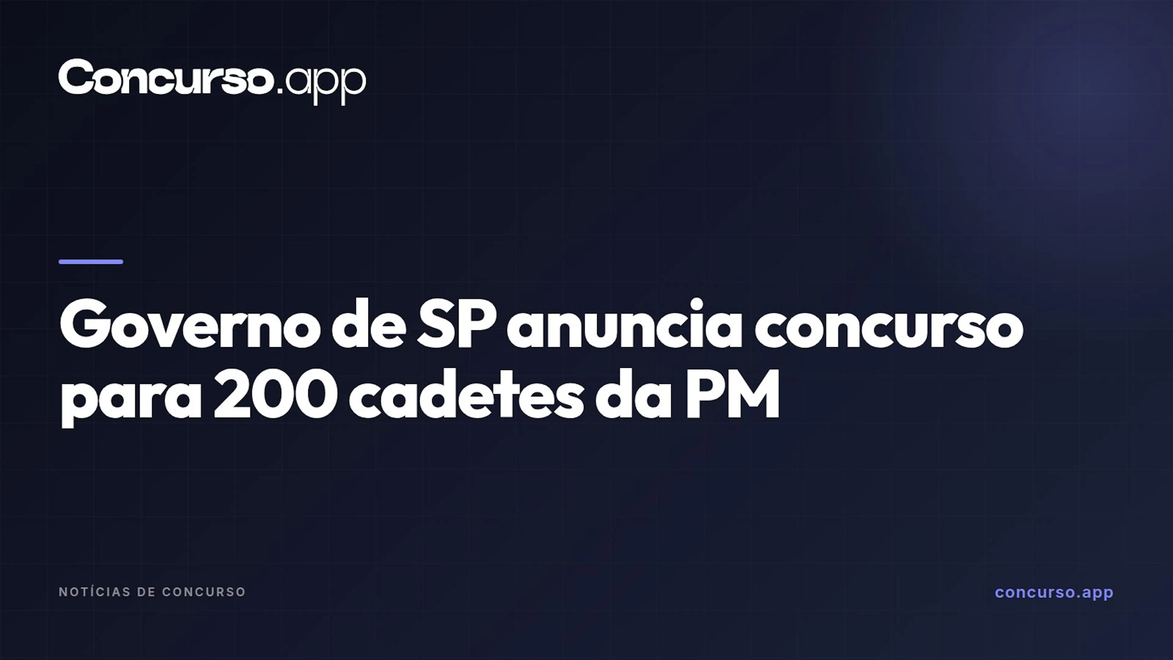 Governo de SP anuncia concurso para 200 cadetes da PM