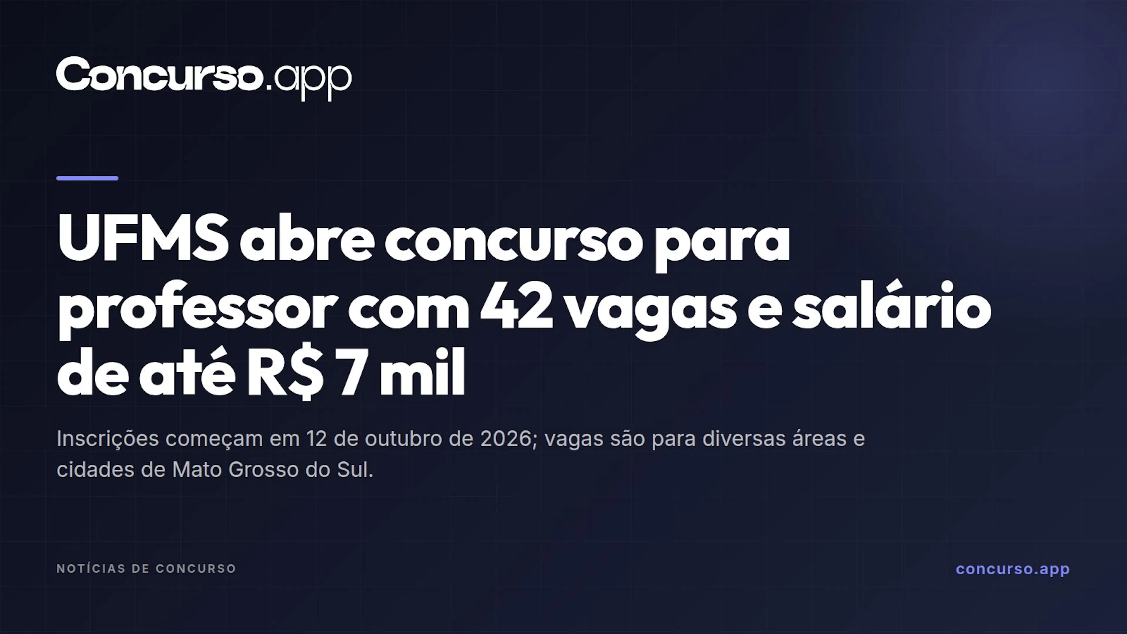 UFMS abre concurso para professor com 42 vagas e salário de até R$ 7 mil