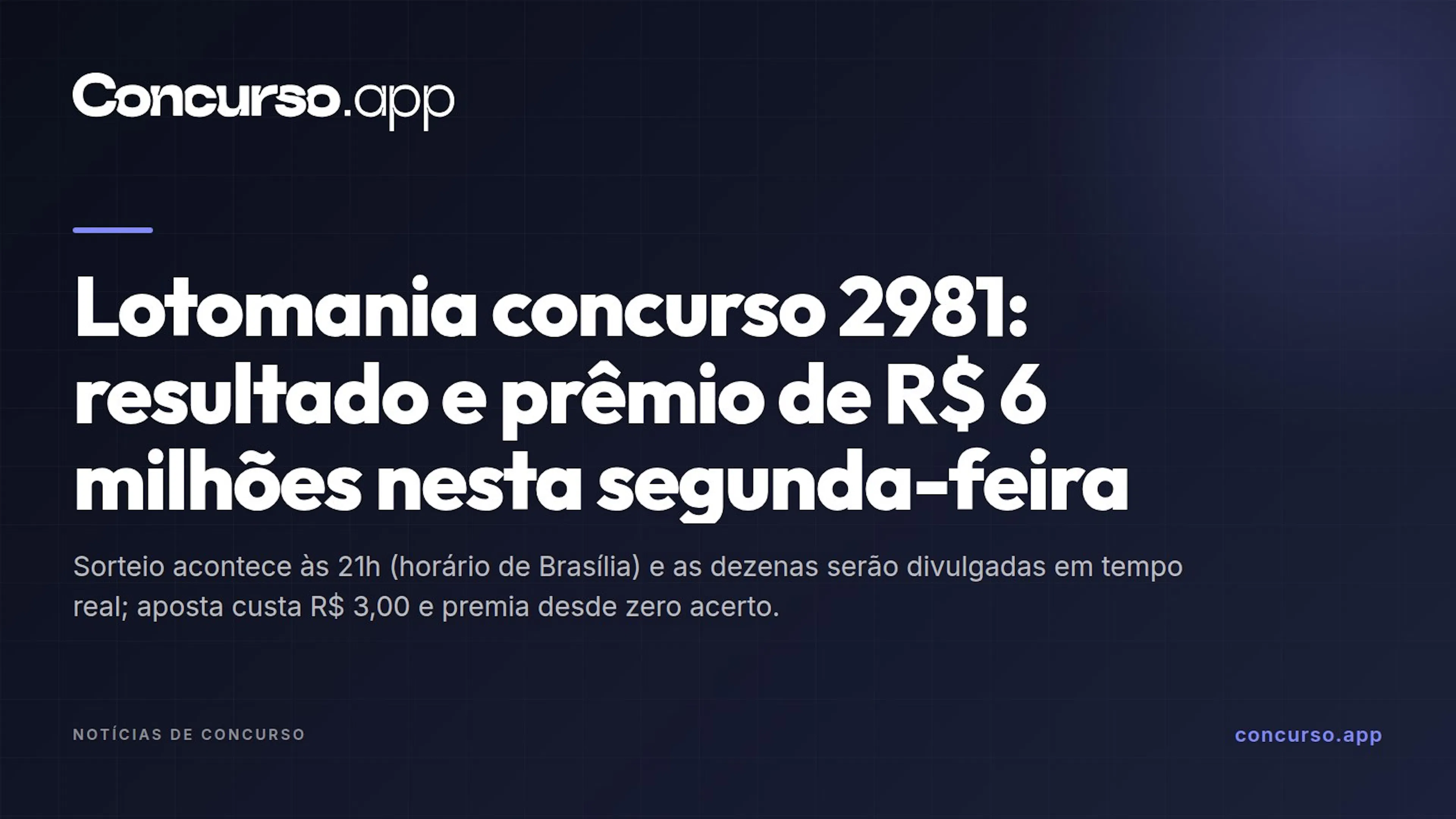 Lotomania concurso 2981: resultado e prêmio de R$ 6 milhões nesta segunda-feira