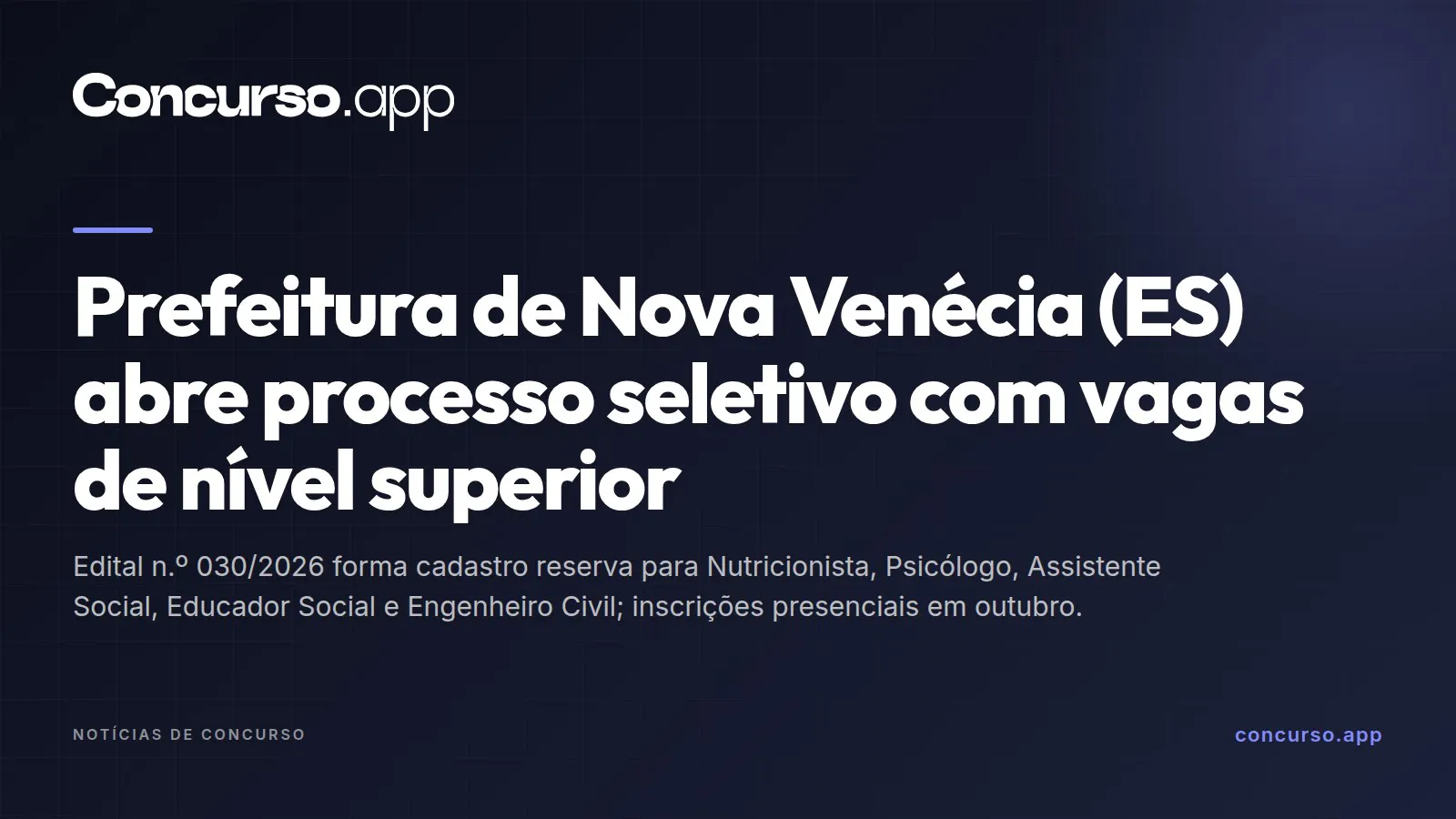 Prefeitura de Nova Venécia (ES) abre processo seletivo com vagas de nível superior