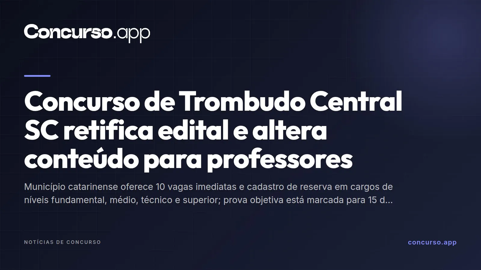 Concurso de Trombudo Central SC retifica edital e altera conteúdo para professores