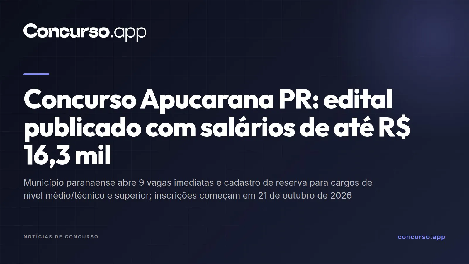 Concurso Apucarana PR: edital publicado com salários de até R$ 16,3 mil