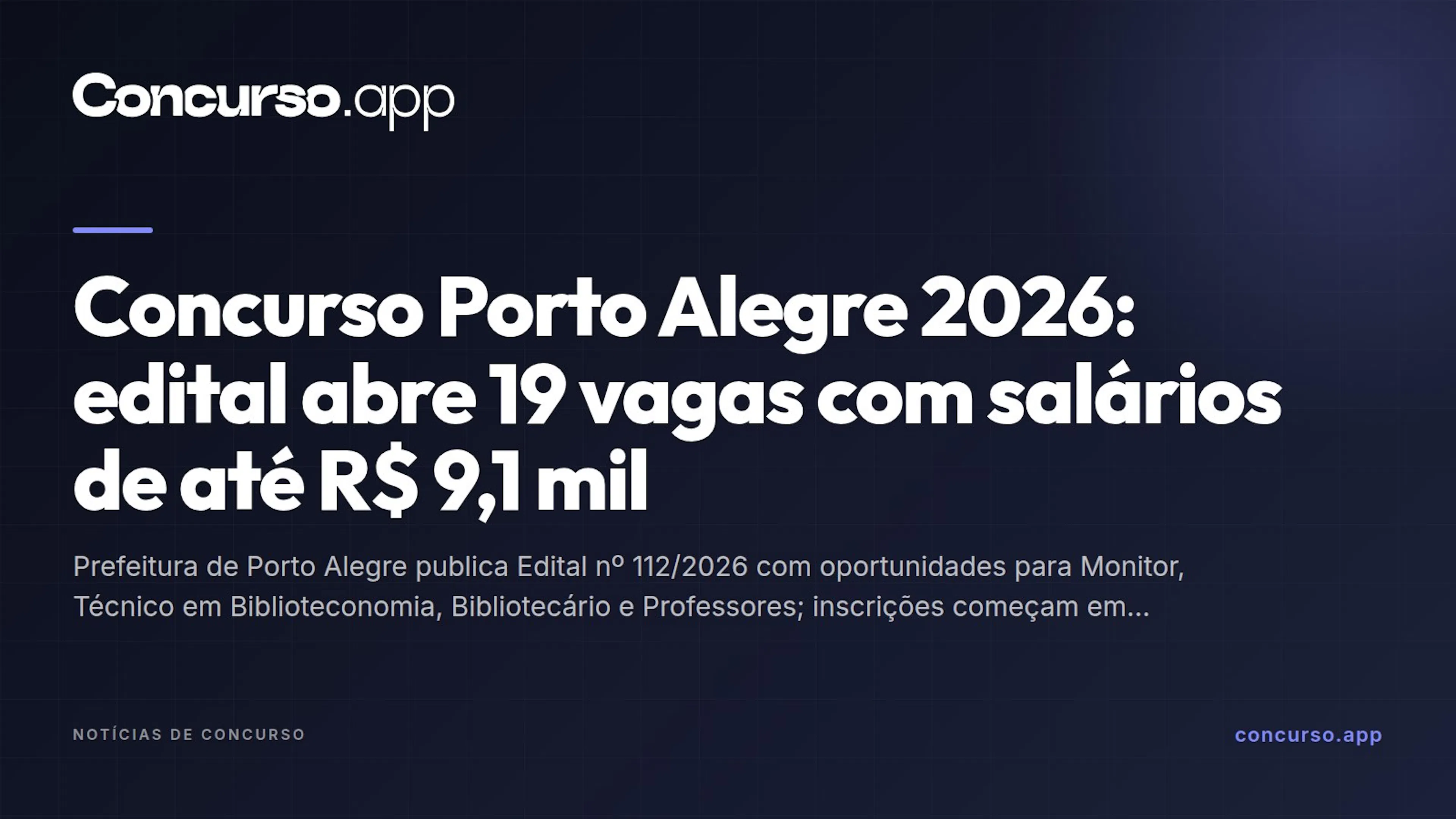 Concurso Porto Alegre 2026: edital abre 19 vagas com salários de até R$ 9,1 mil