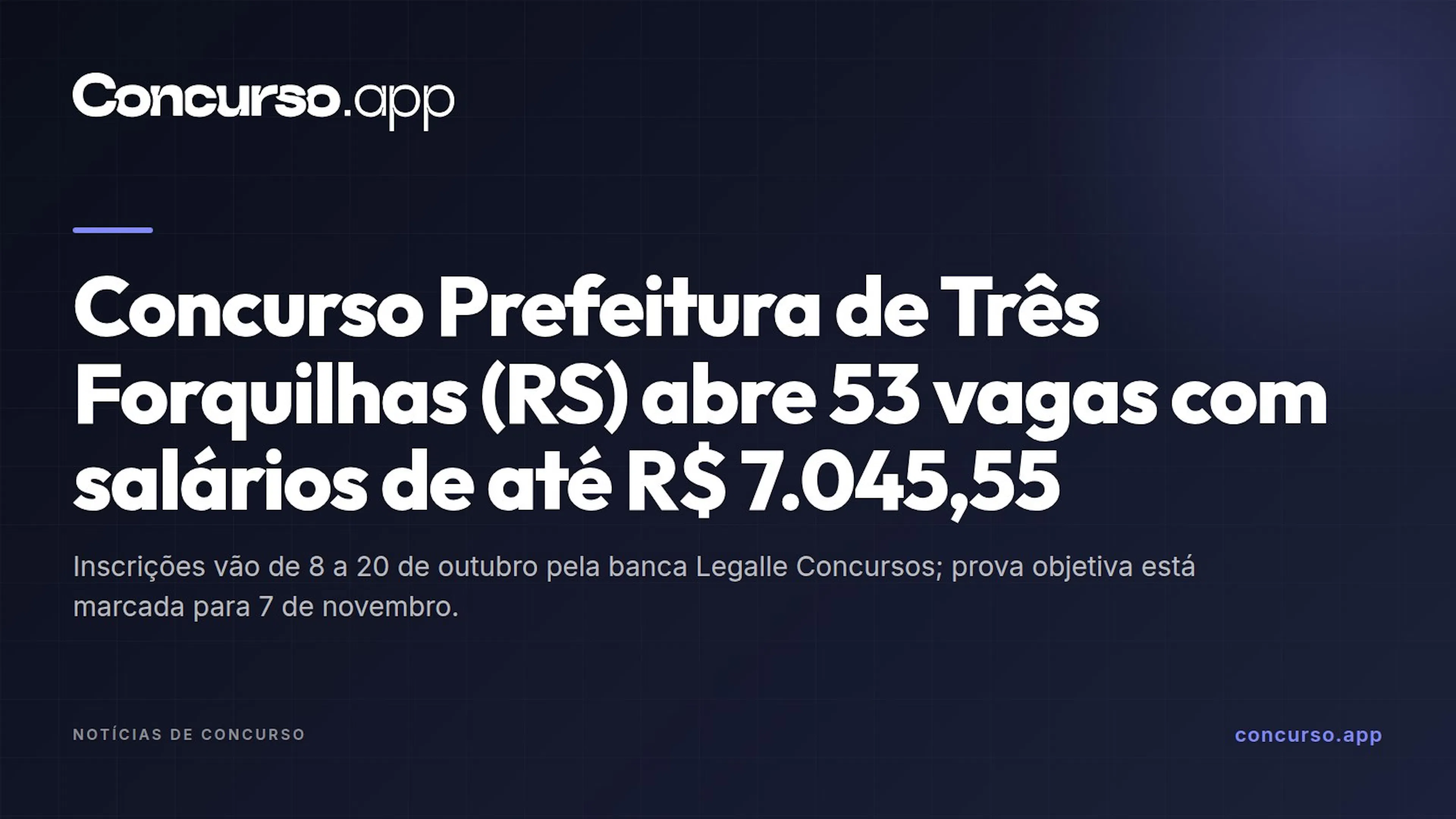 Concurso Prefeitura de Três Forquilhas (RS) abre 53 vagas com salários de até R$ 7.045,55