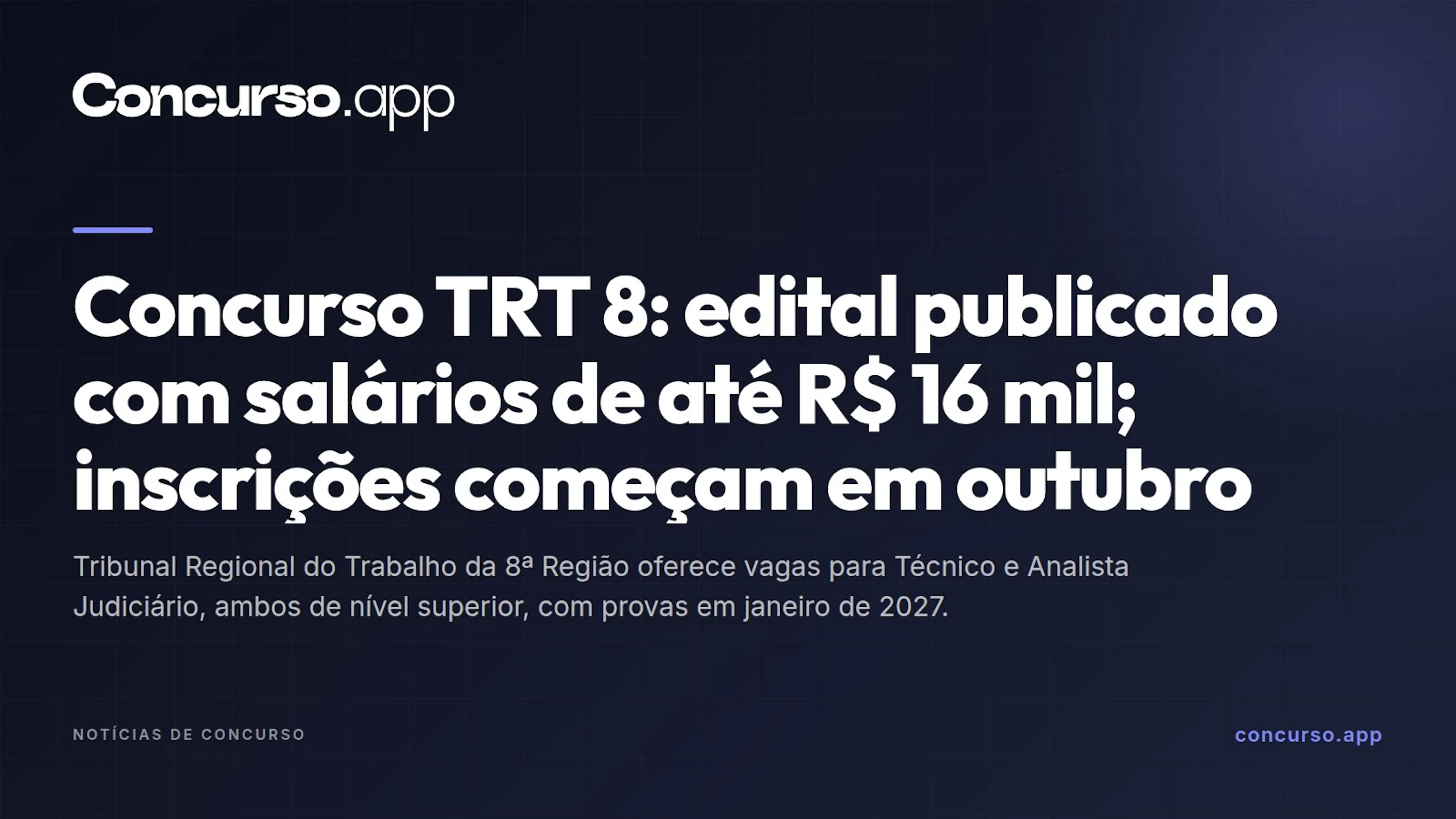 Concurso TRT 8: edital publicado com salários de até R$ 16 mil; inscrições começam em outubro